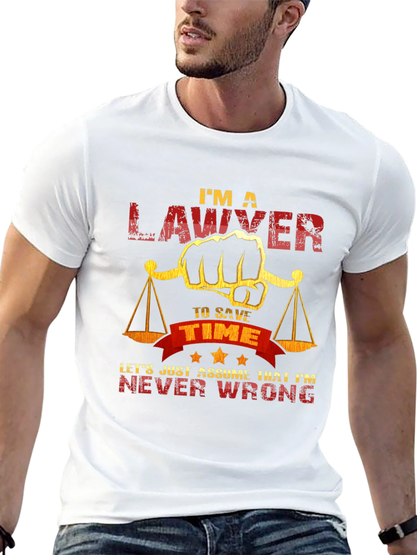 Lawyer T-Shirt - Im A Lawyer to Save Time
