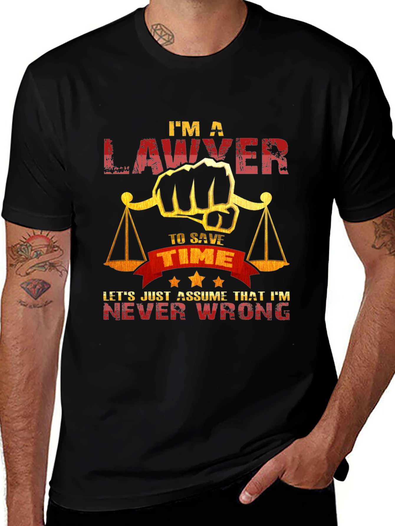 Lawyer T-Shirt - Im A Lawyer to Save Time