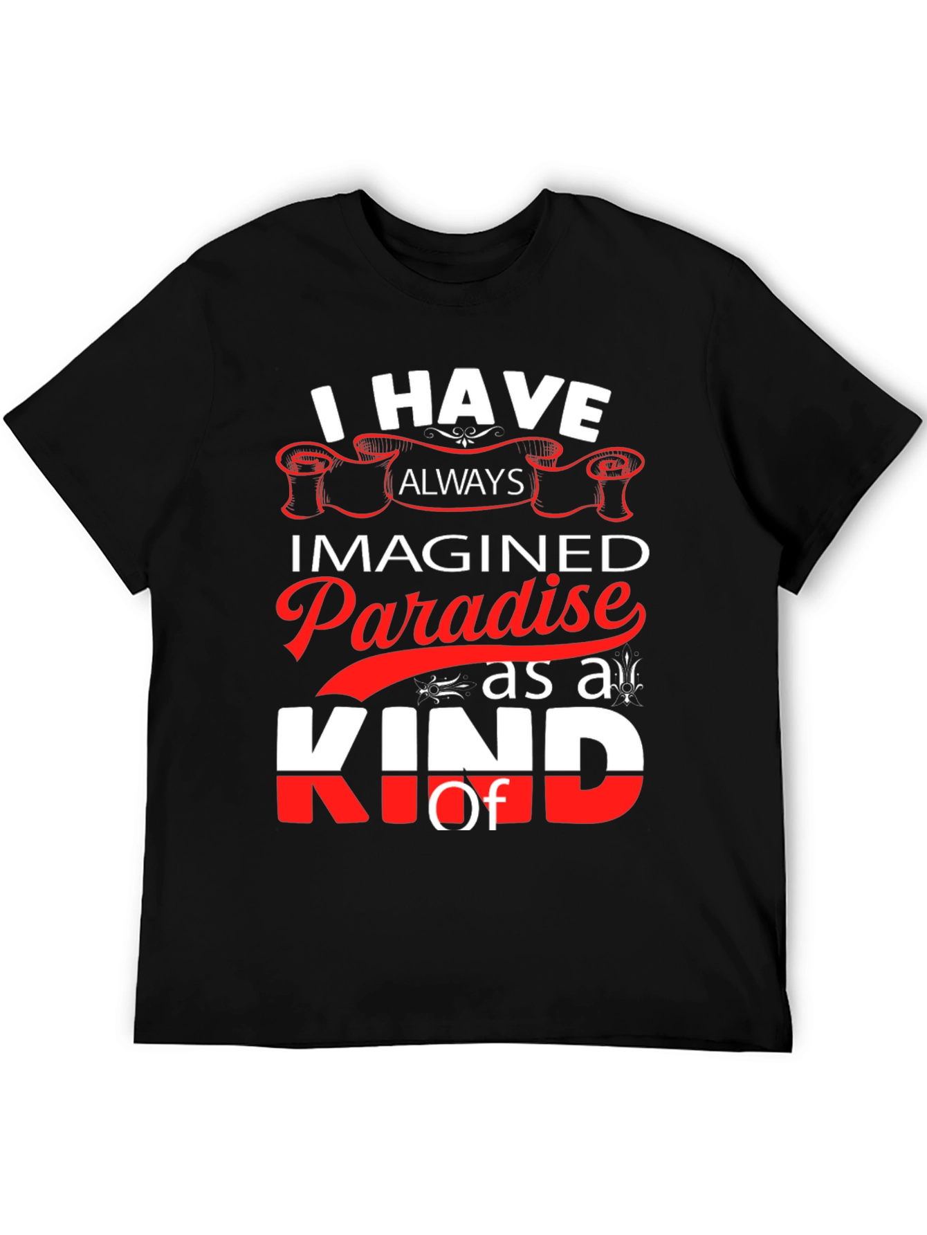 I Have Always Imagined Paradise T-Shirt