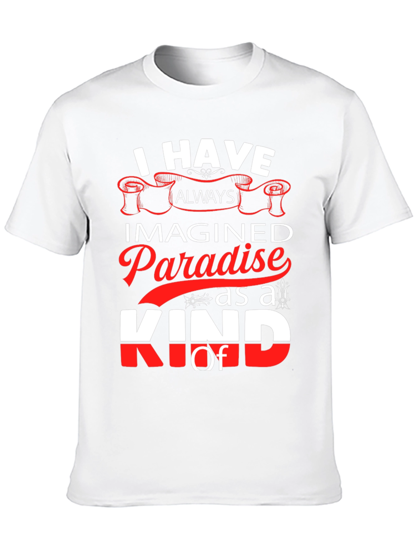 I Have Always Imagined Paradise T-Shirt