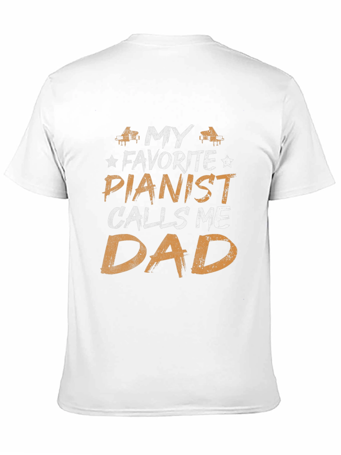 My Favorite Pianist Calls Me Dad T-Shirt