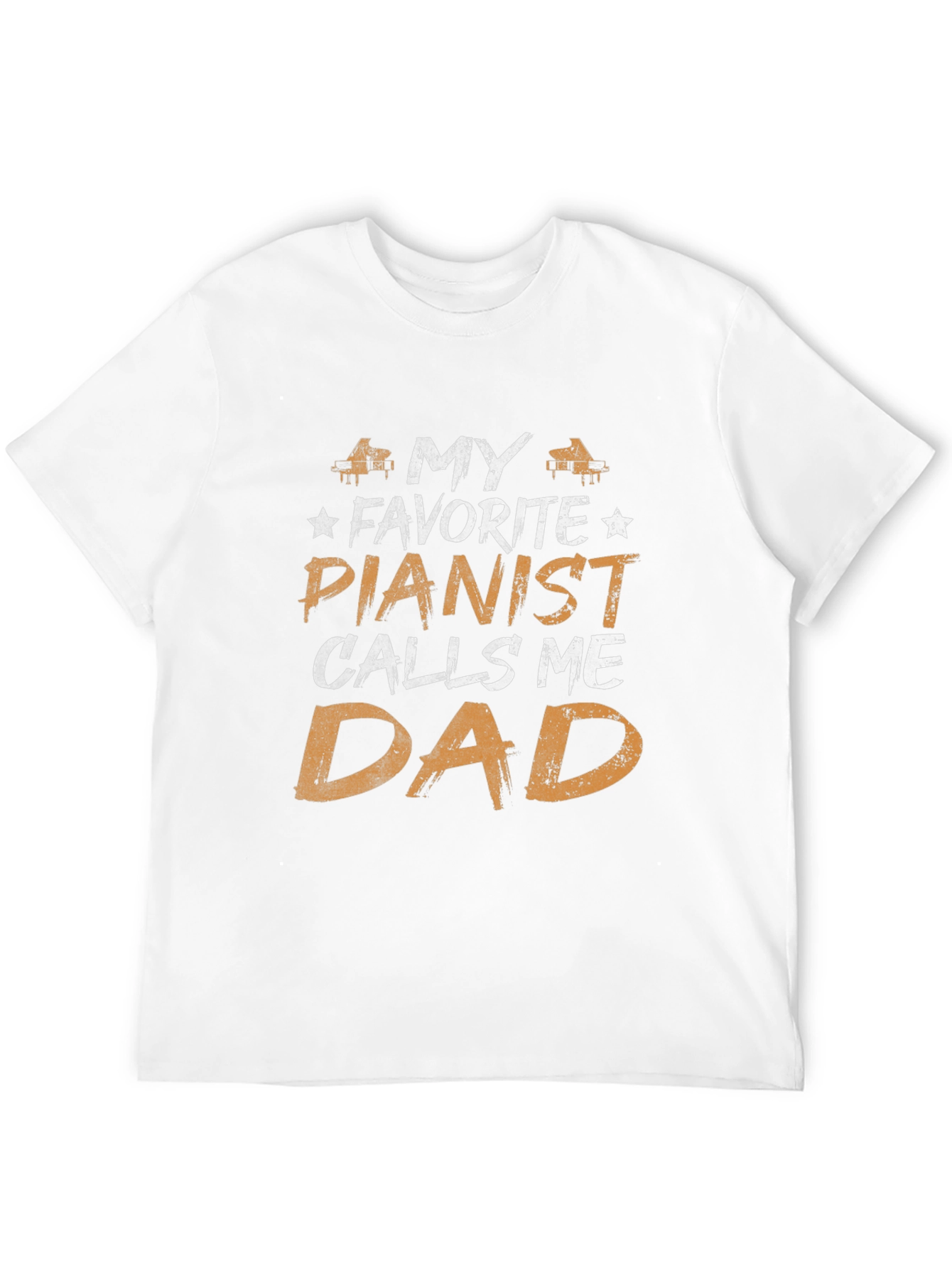 My Favorite Pianist Calls Me Dad T-Shirt