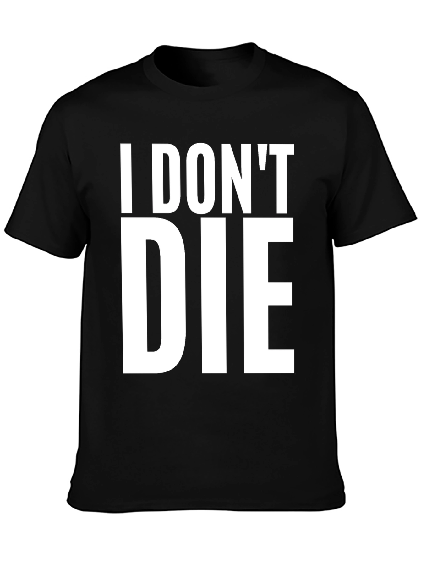 I Dont Die Graphic T-Shirt