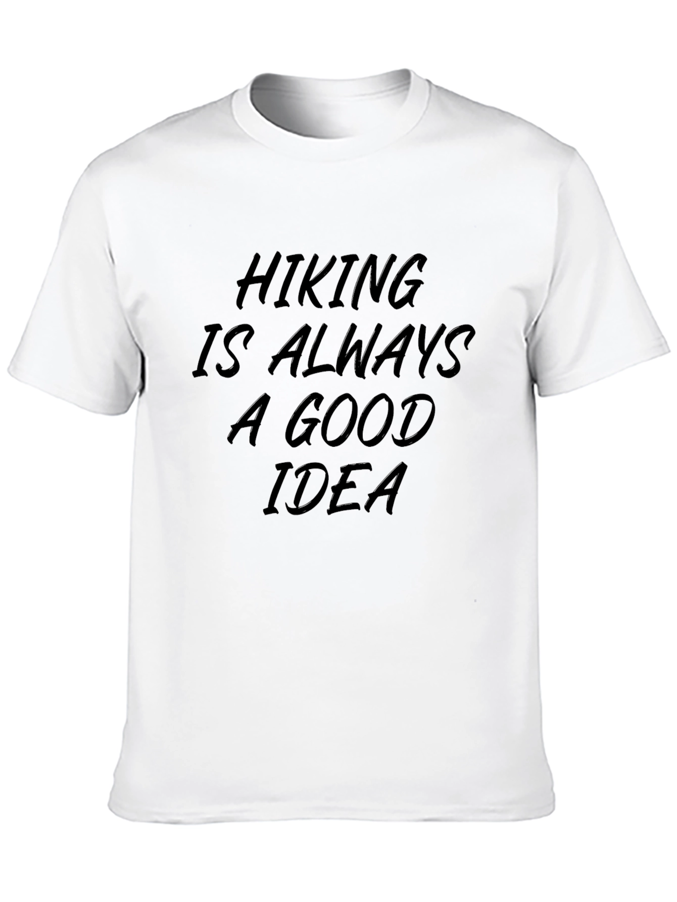 Hiking is Always a Good Idea Black T-Shirt