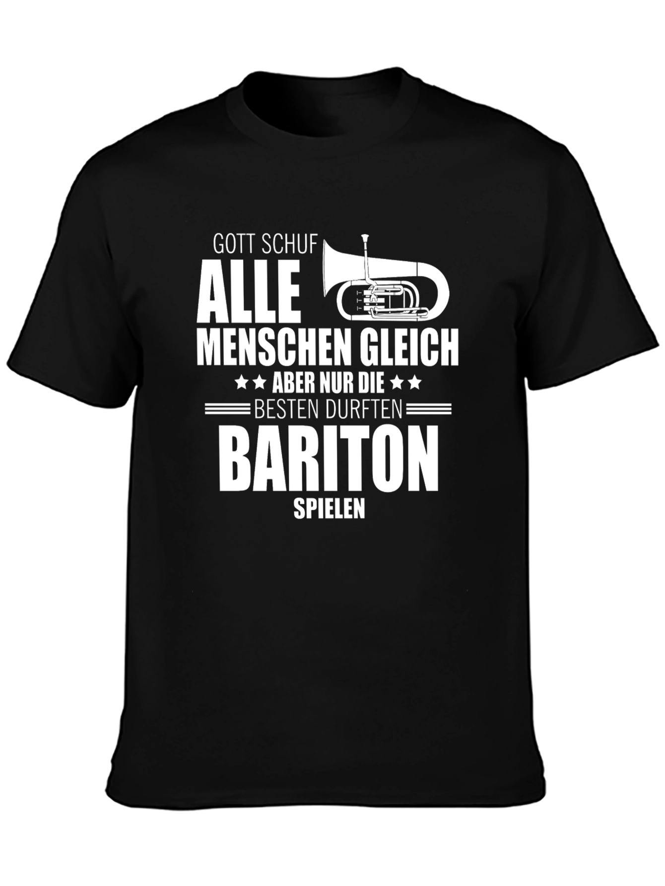 Gott Schuf Bariton Player Tee