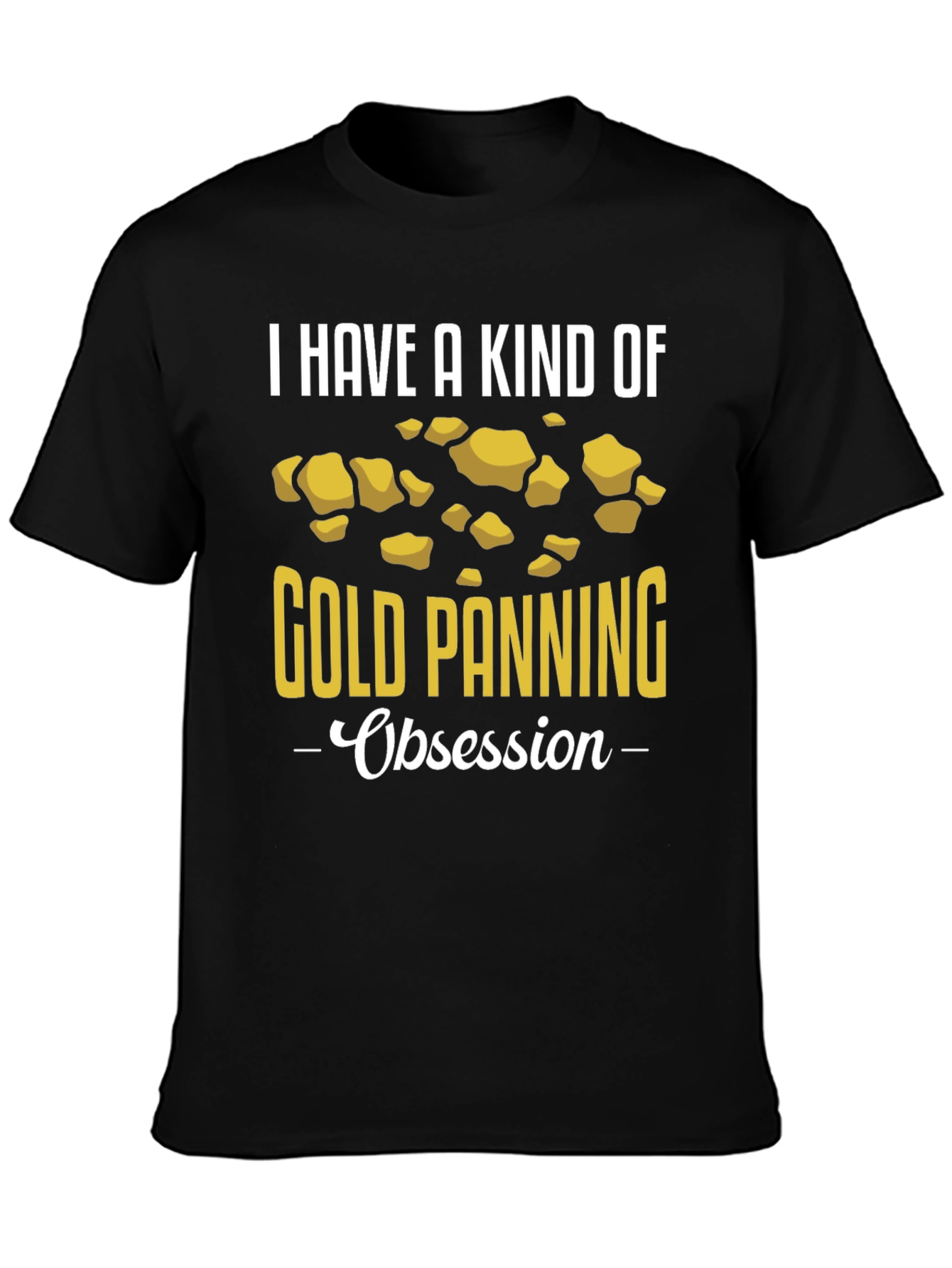 Gold Panning Obsession T-Shirt - Black
