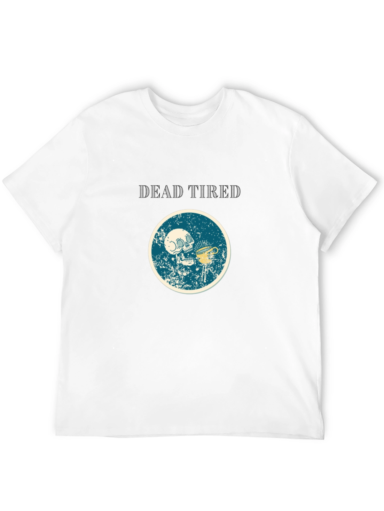 Dead Tired Graphic Tee - Funny Skull Coffee Shirt