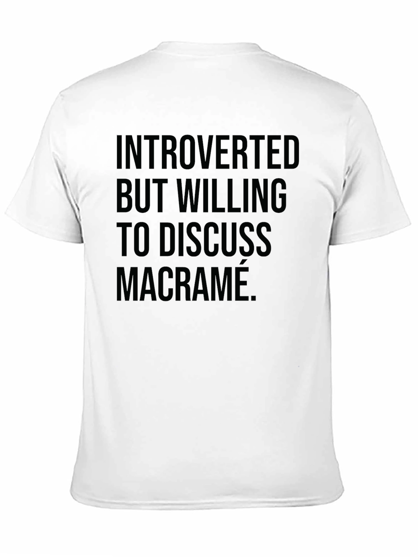 Introverted Macrame T-Shirt - Funny Statement Tee