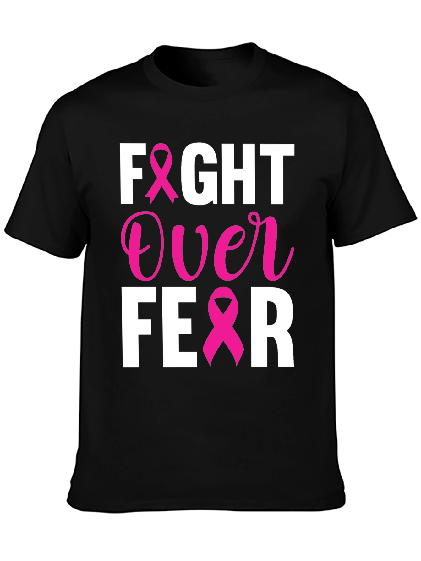 Fight Over Fear Breast Cancer Awareness T-Shirt
