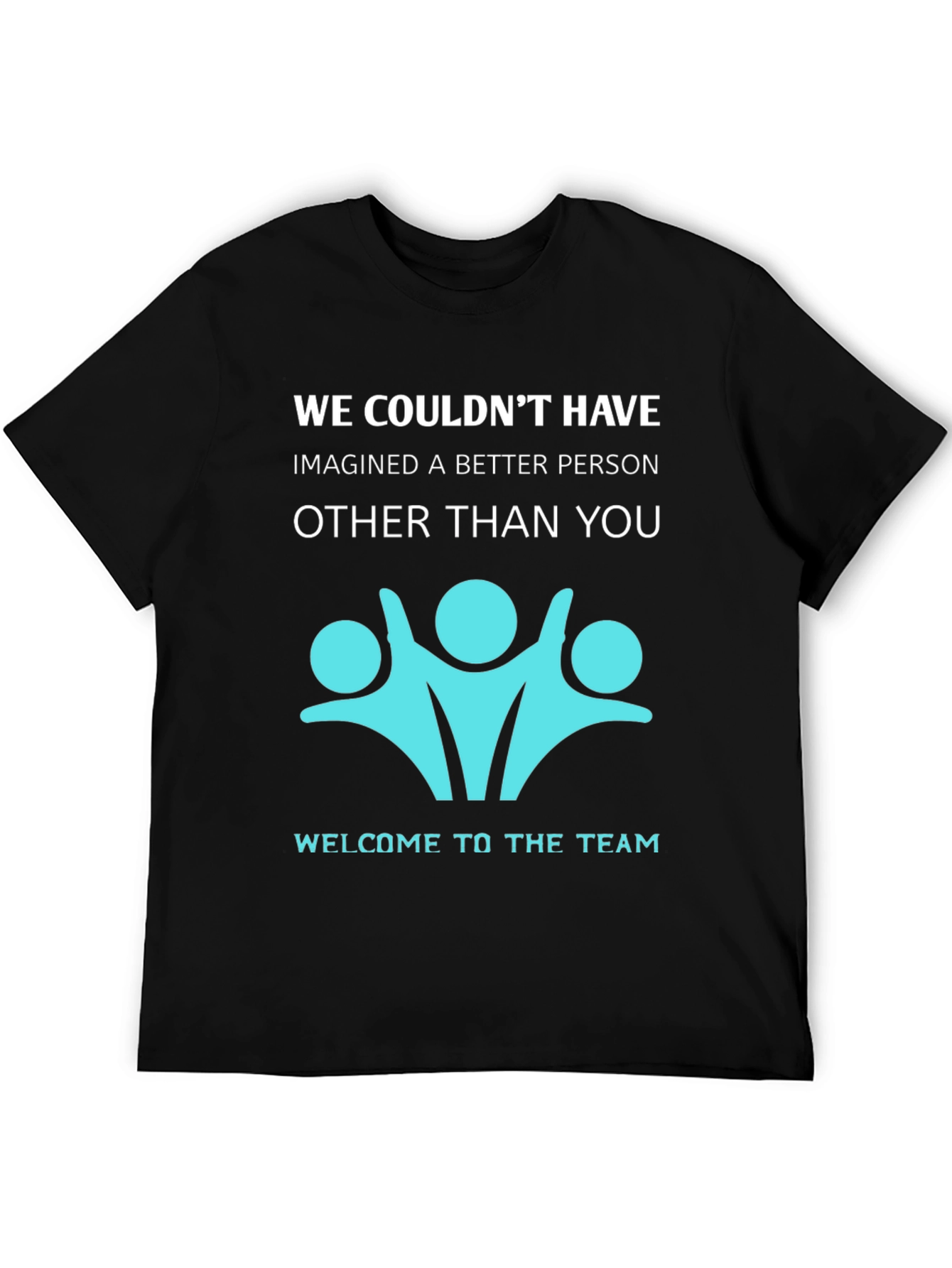 Welcome to the Team T-Shirt