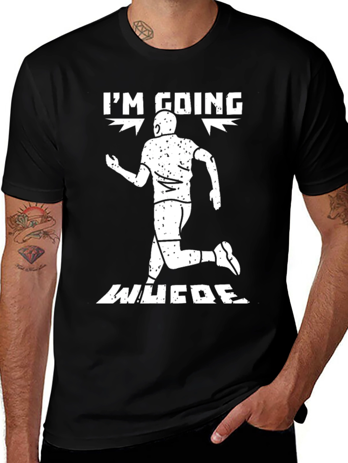 Im Going Where T-Shirt - Funny Running Tee