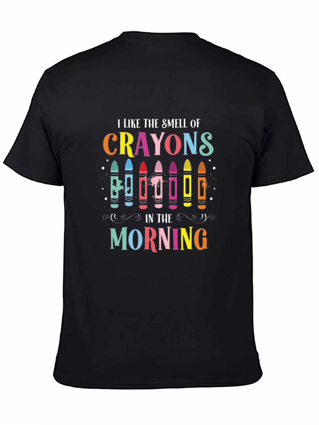I Like the Smell of Crayons T-Shirt