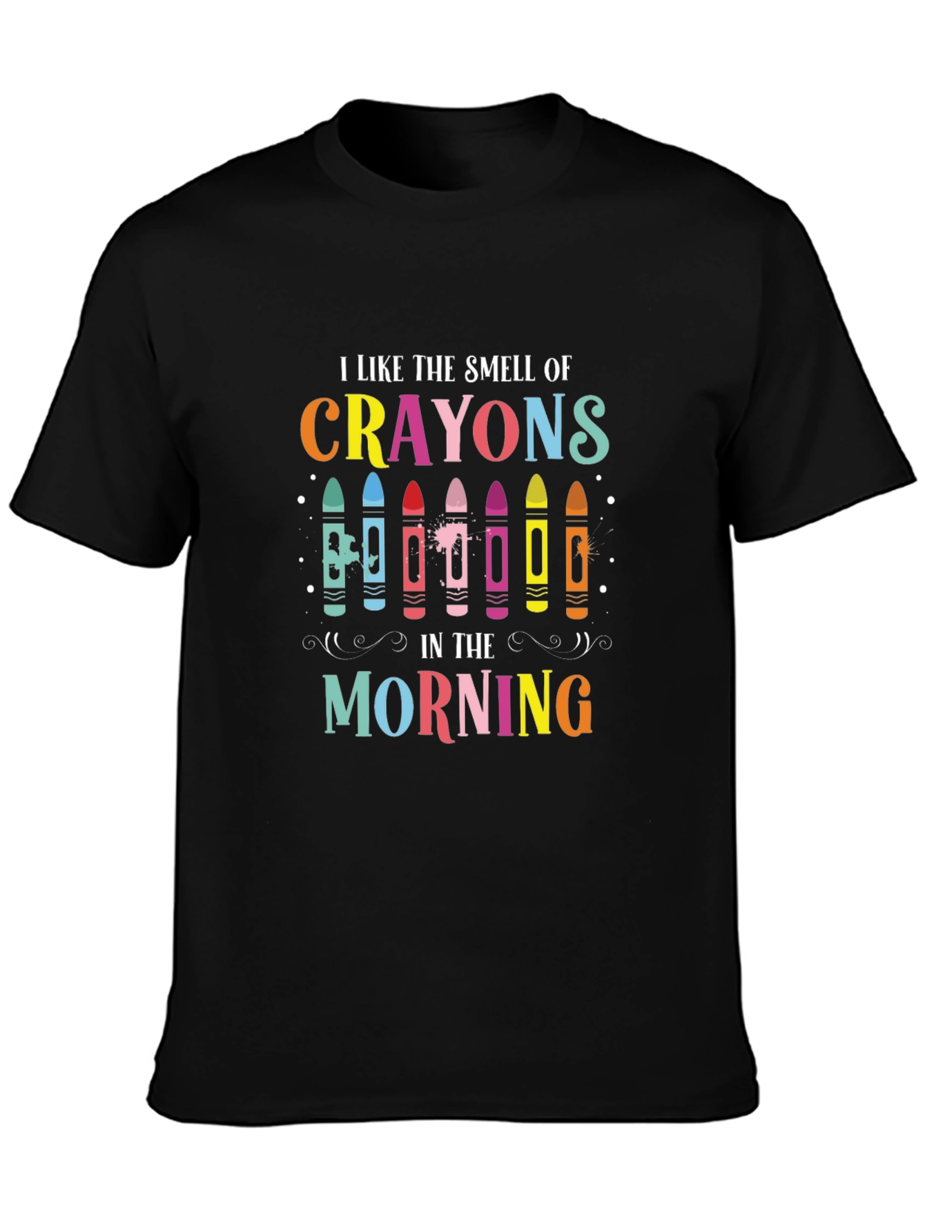 I Like the Smell of Crayons T-Shirt