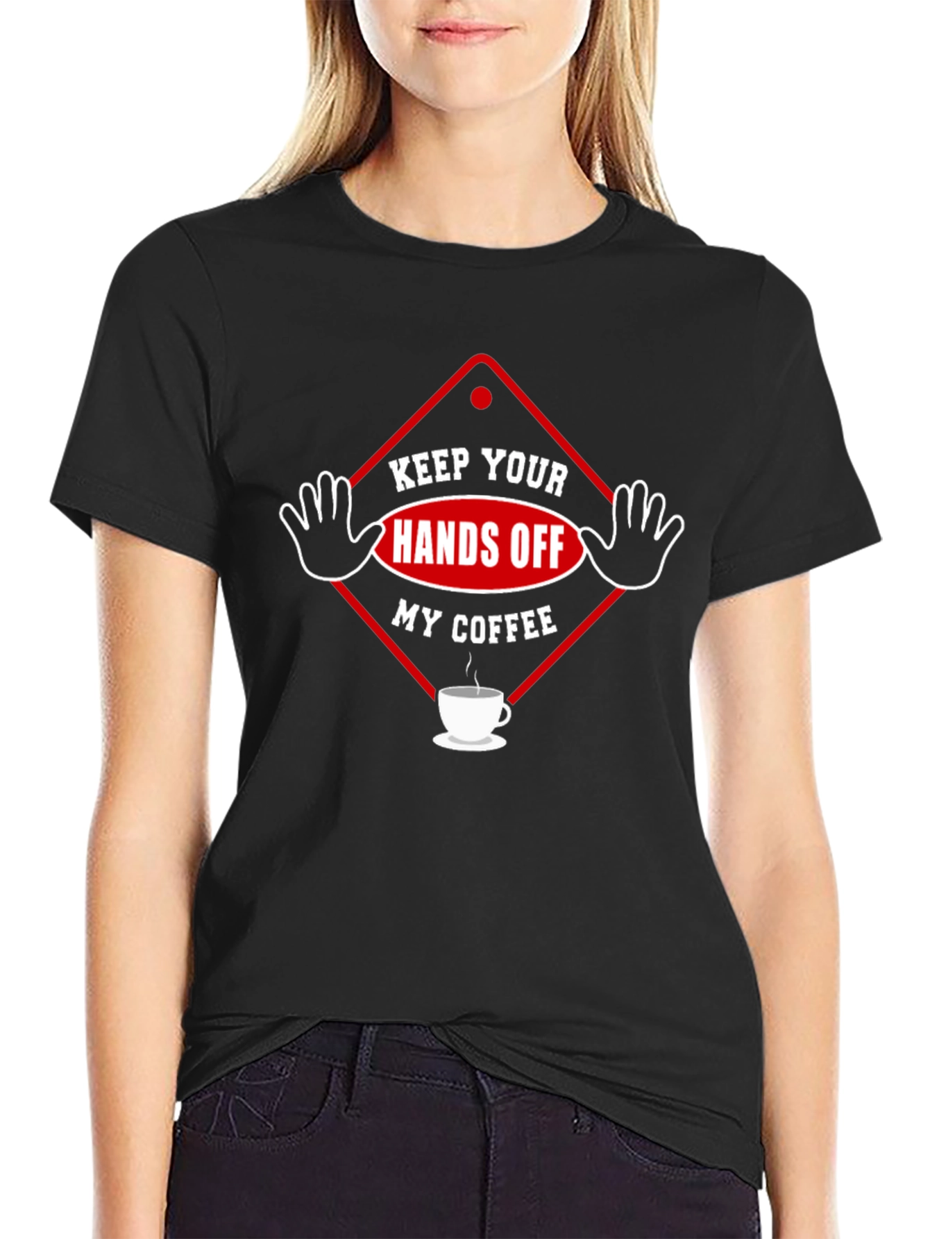 Keep Your Hands Off My Coffee Black T-Shirt