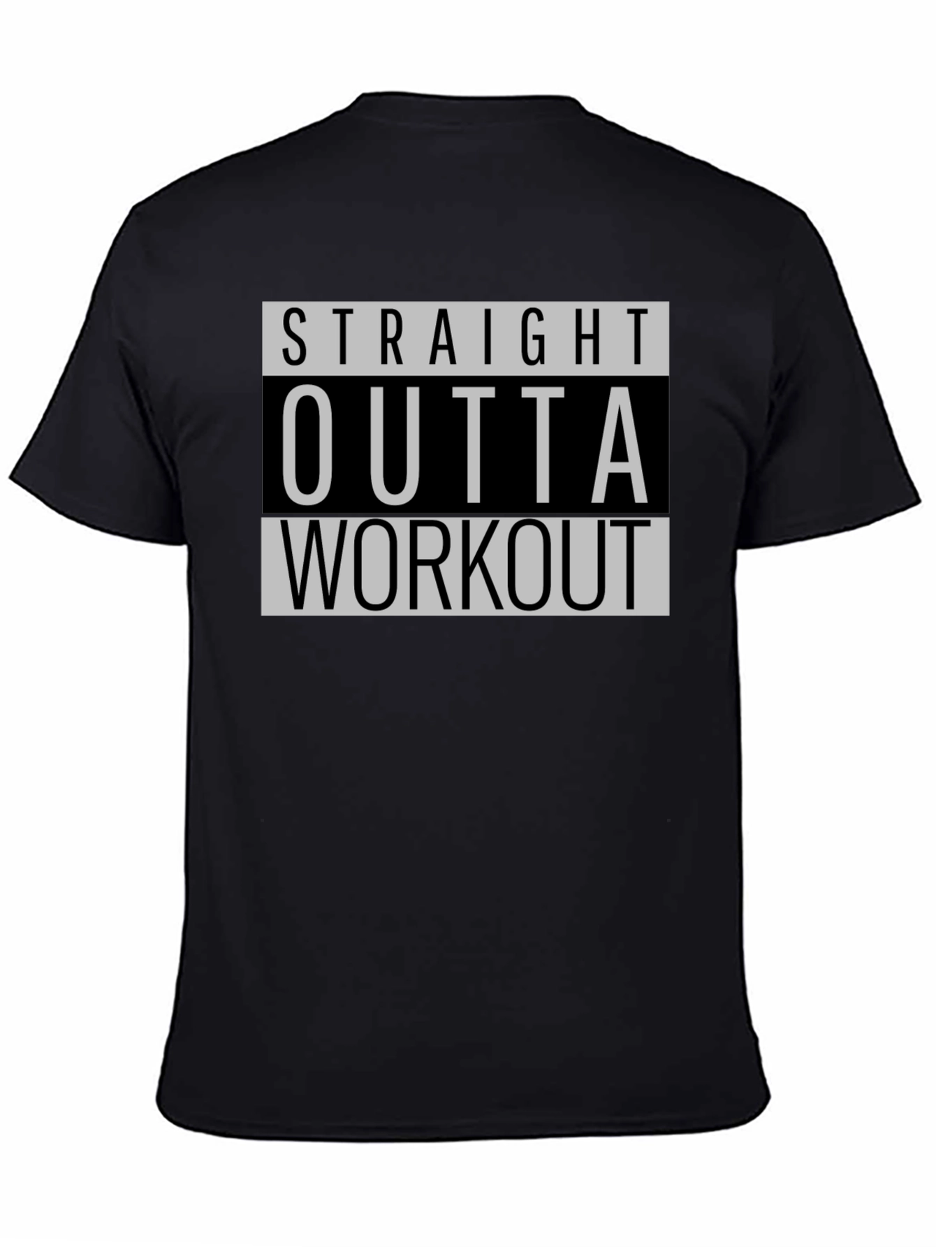 Straight Outta Workout Black T-Shirt