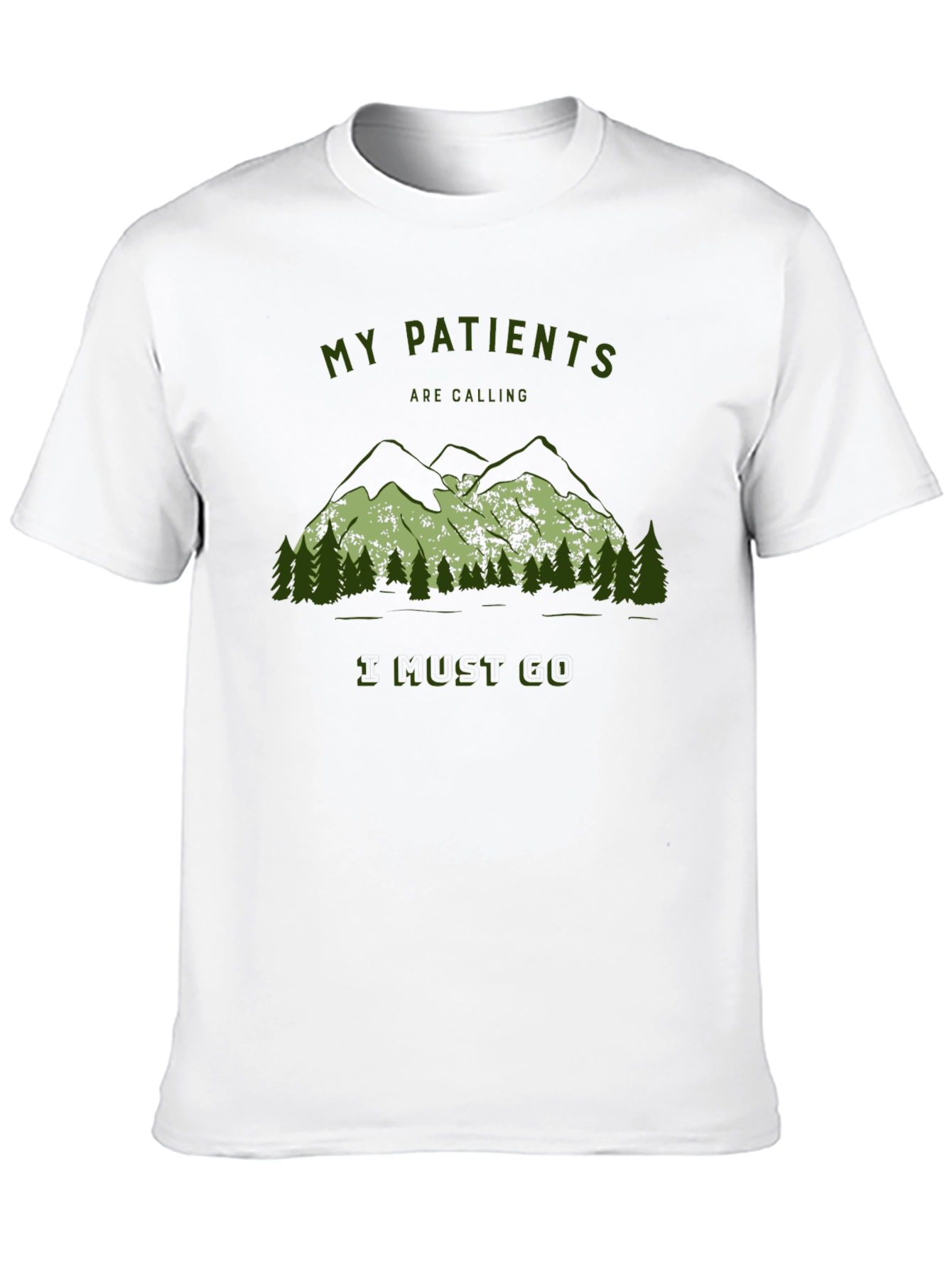 My Patients Are Calling T-Shirt