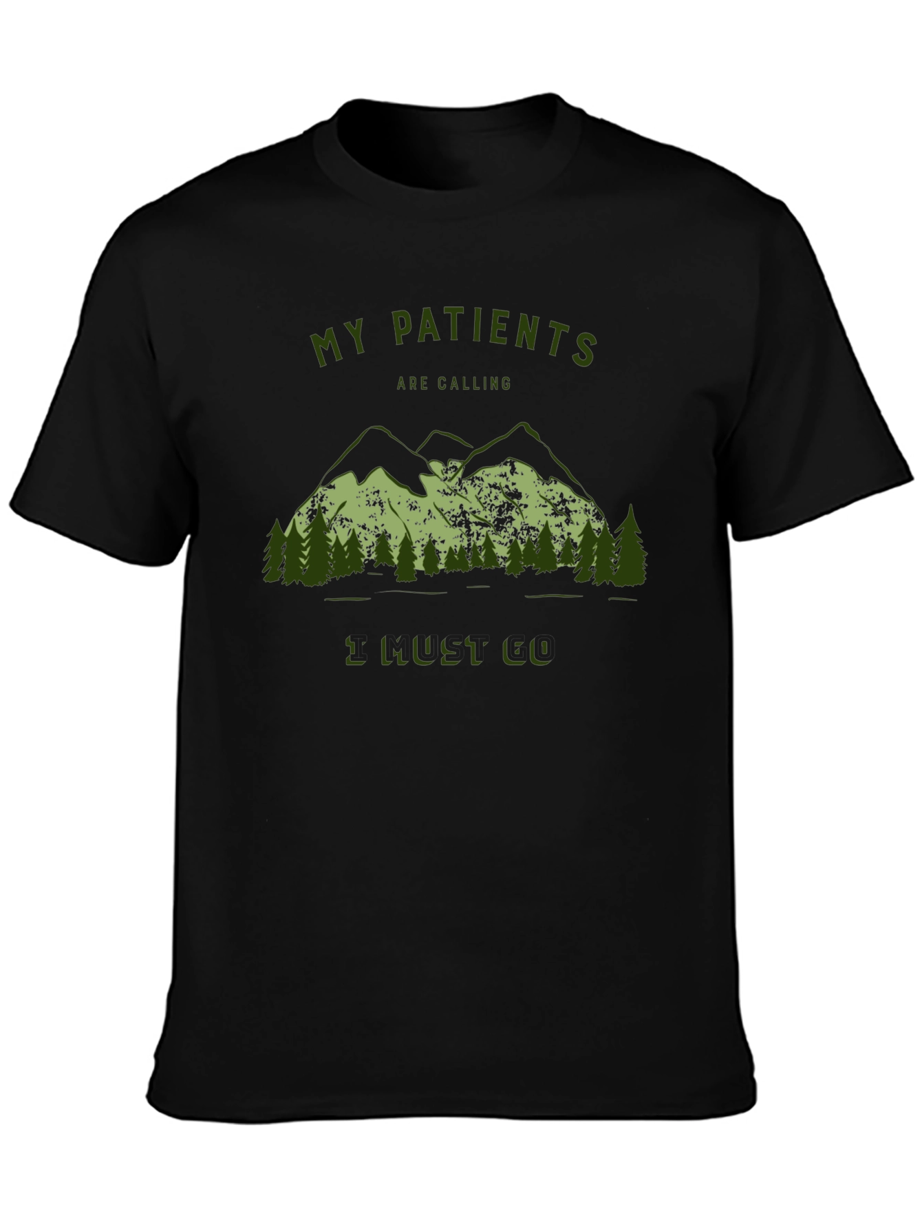 My Patients Are Calling T-Shirt