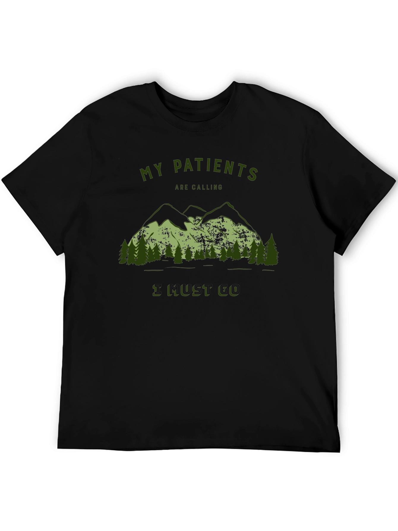 My Patients Are Calling T-Shirt