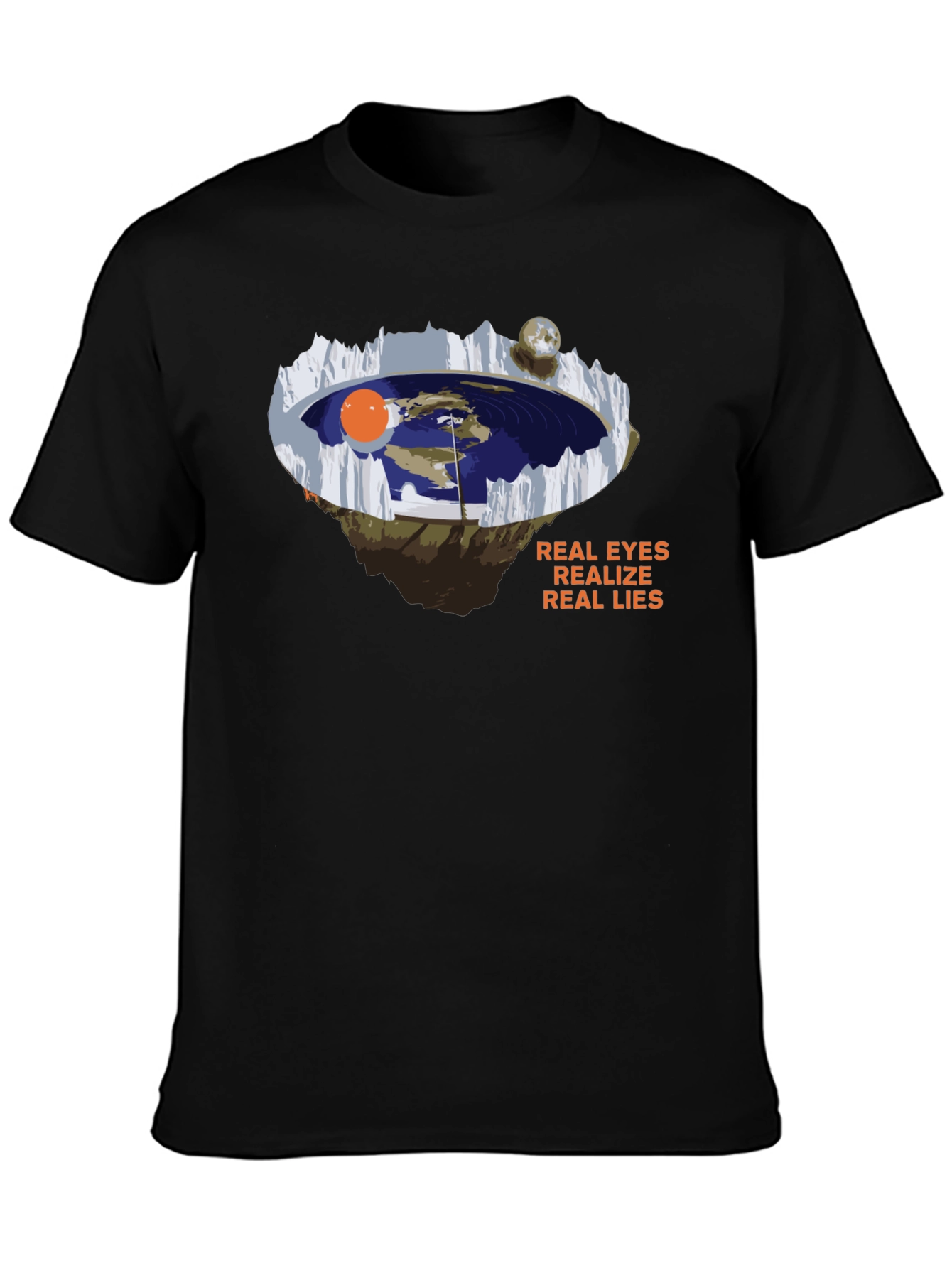 Flat Earth Truth T-Shirt: Real Eyes Real Lies