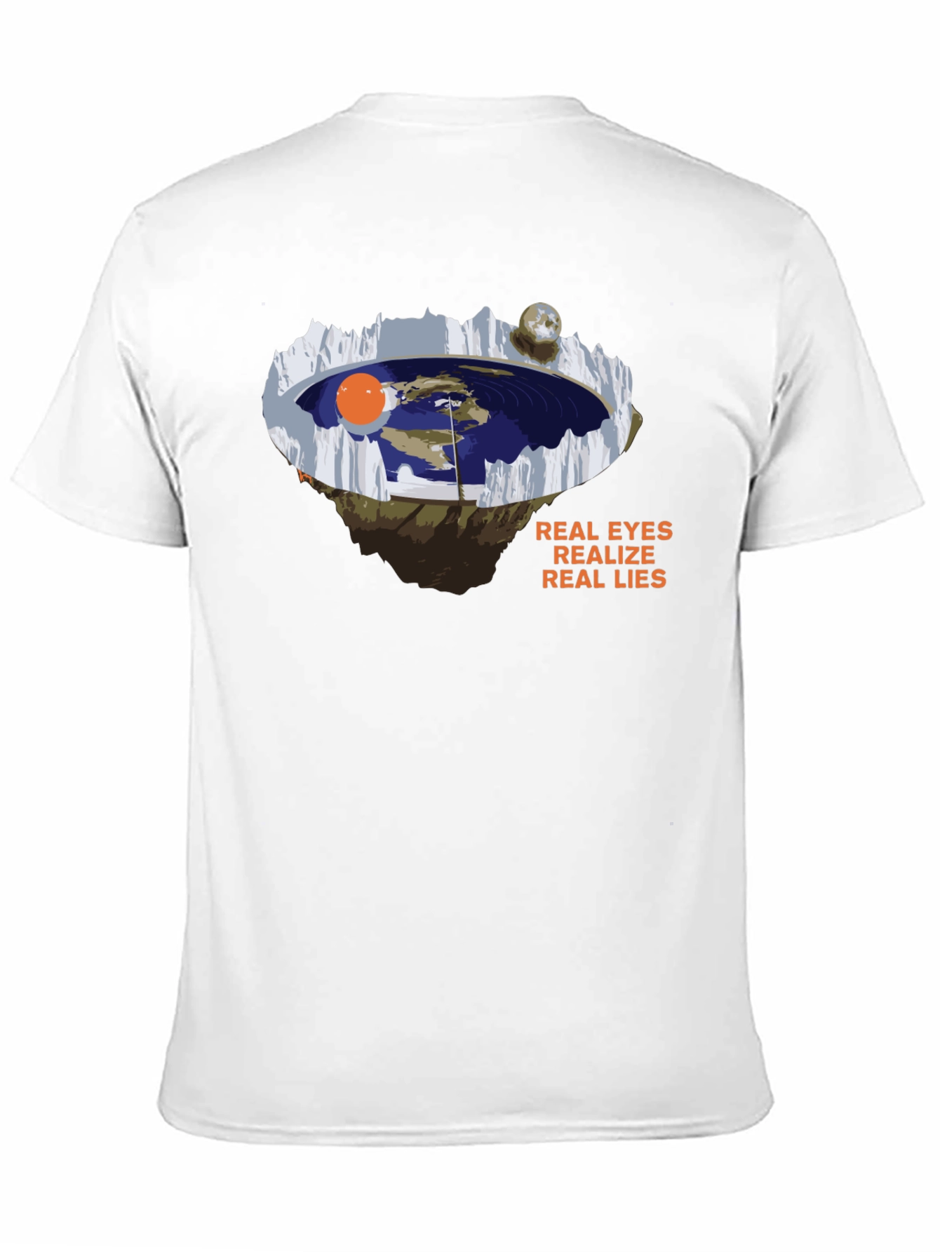 Flat Earth Truth T-Shirt: Real Eyes Real Lies
