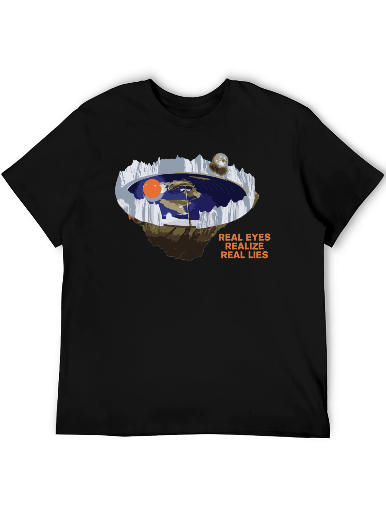 Flat Earth Truth T-Shirt: Real Eyes Real Lies