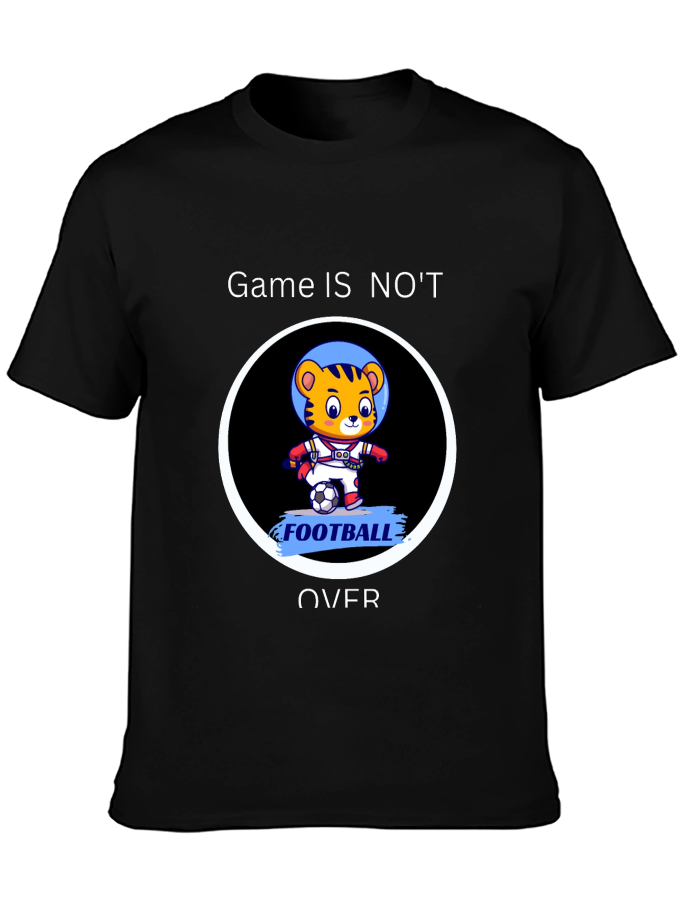Game IS NOT Over T-Shirt