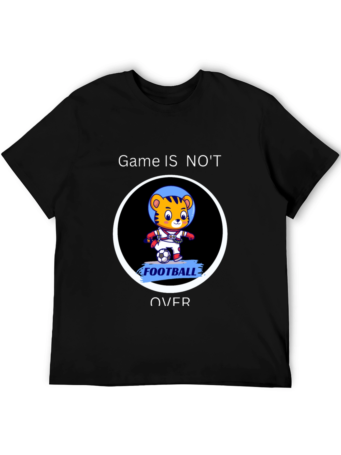 Game IS NOT Over T-Shirt