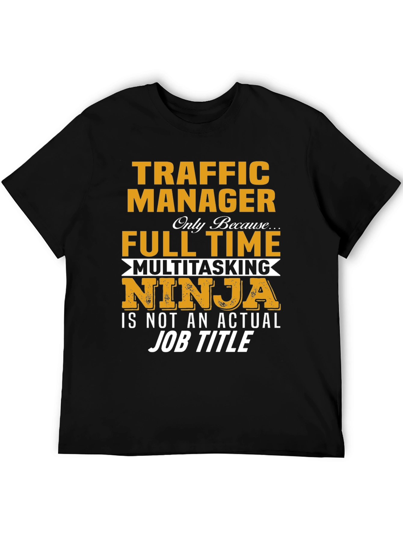 Traffic Manager Multitasking Ninja T-Shirt