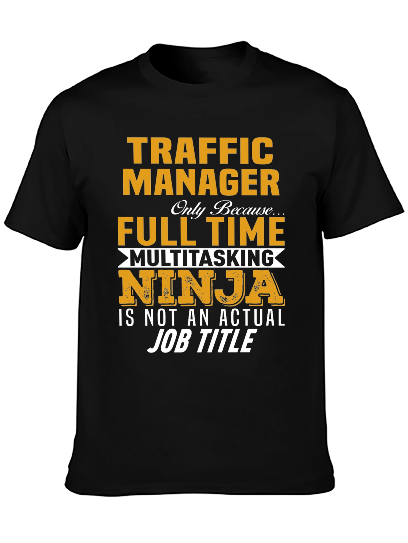 Traffic Manager Multitasking Ninja T-Shirt