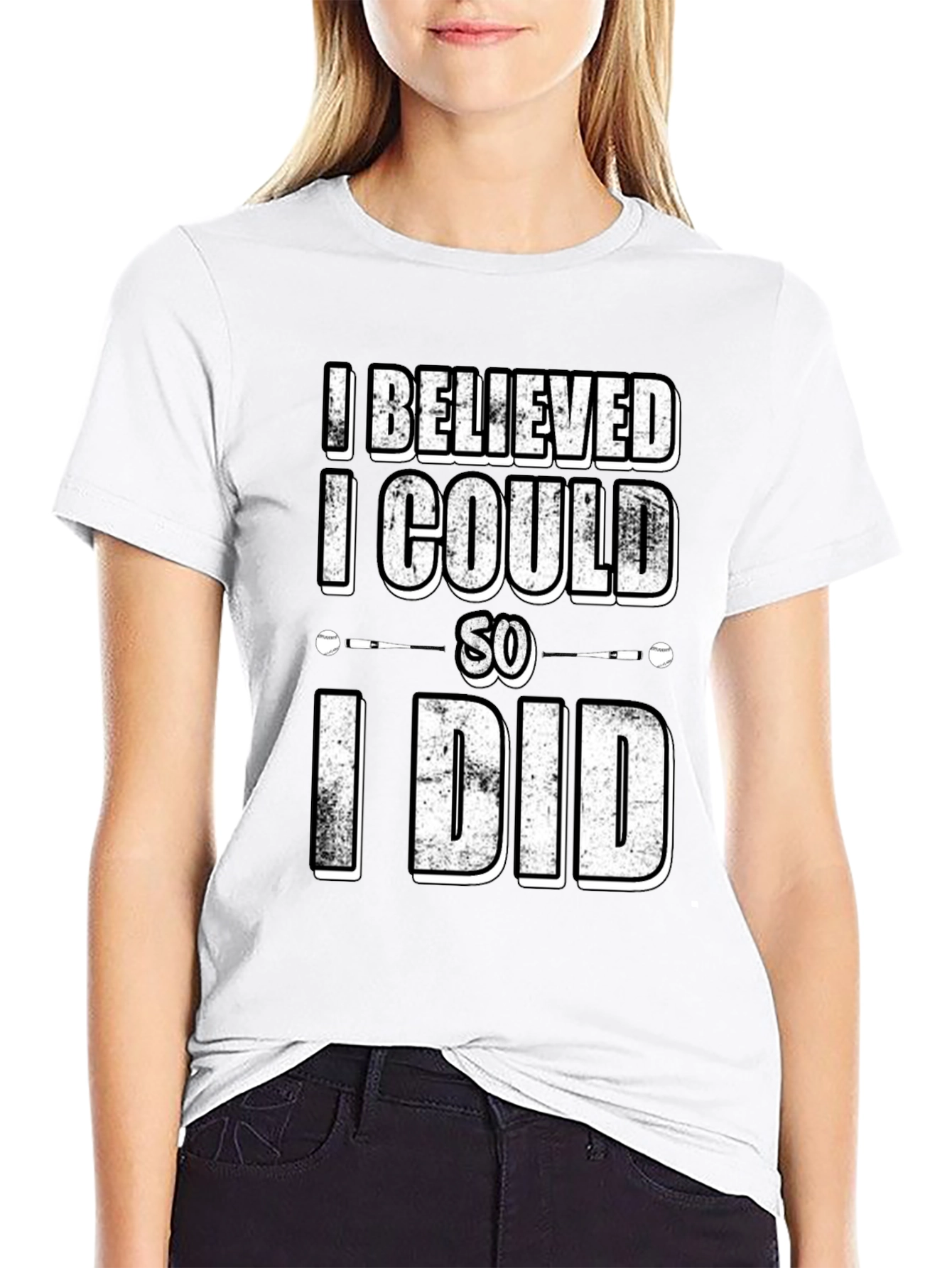 I Believed I Could So I Did Graphic T-Shirt