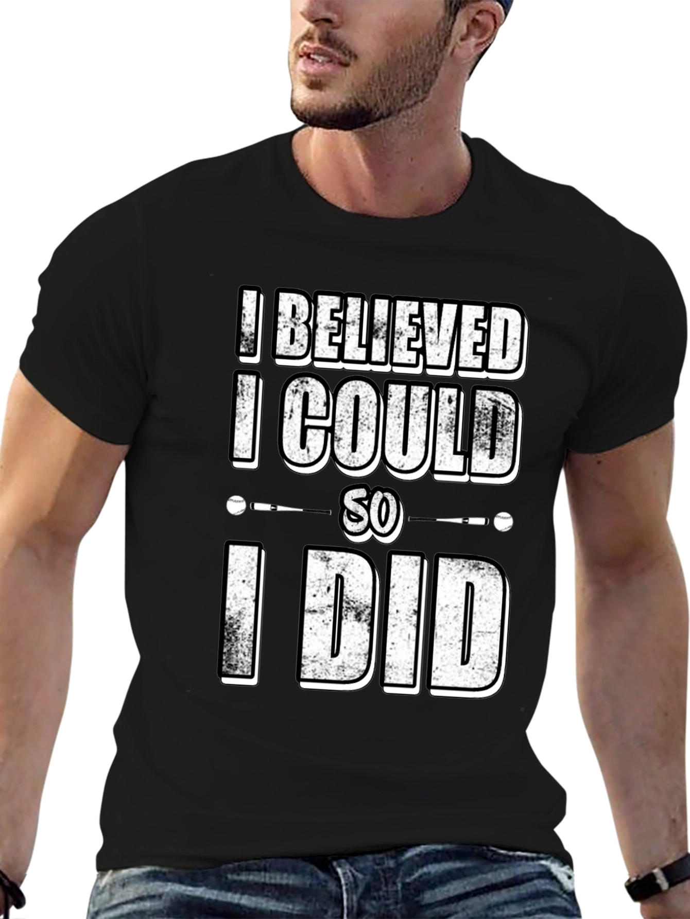 I Believed I Could So I Did Graphic T-Shirt