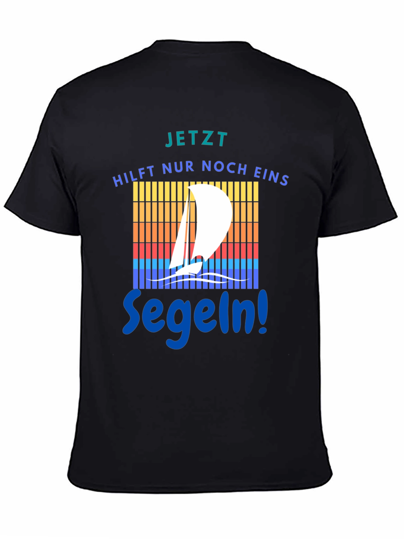 Jetzt Segeln Graphic Tee