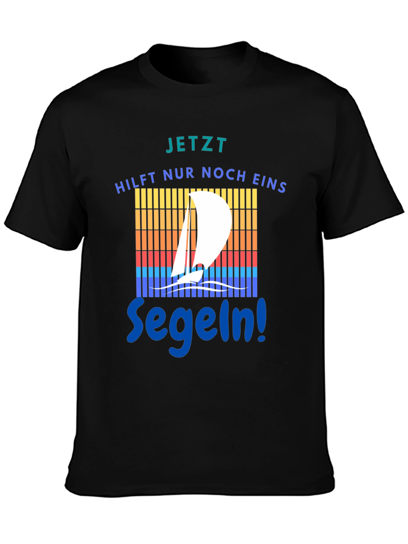Jetzt Segeln Graphic Tee