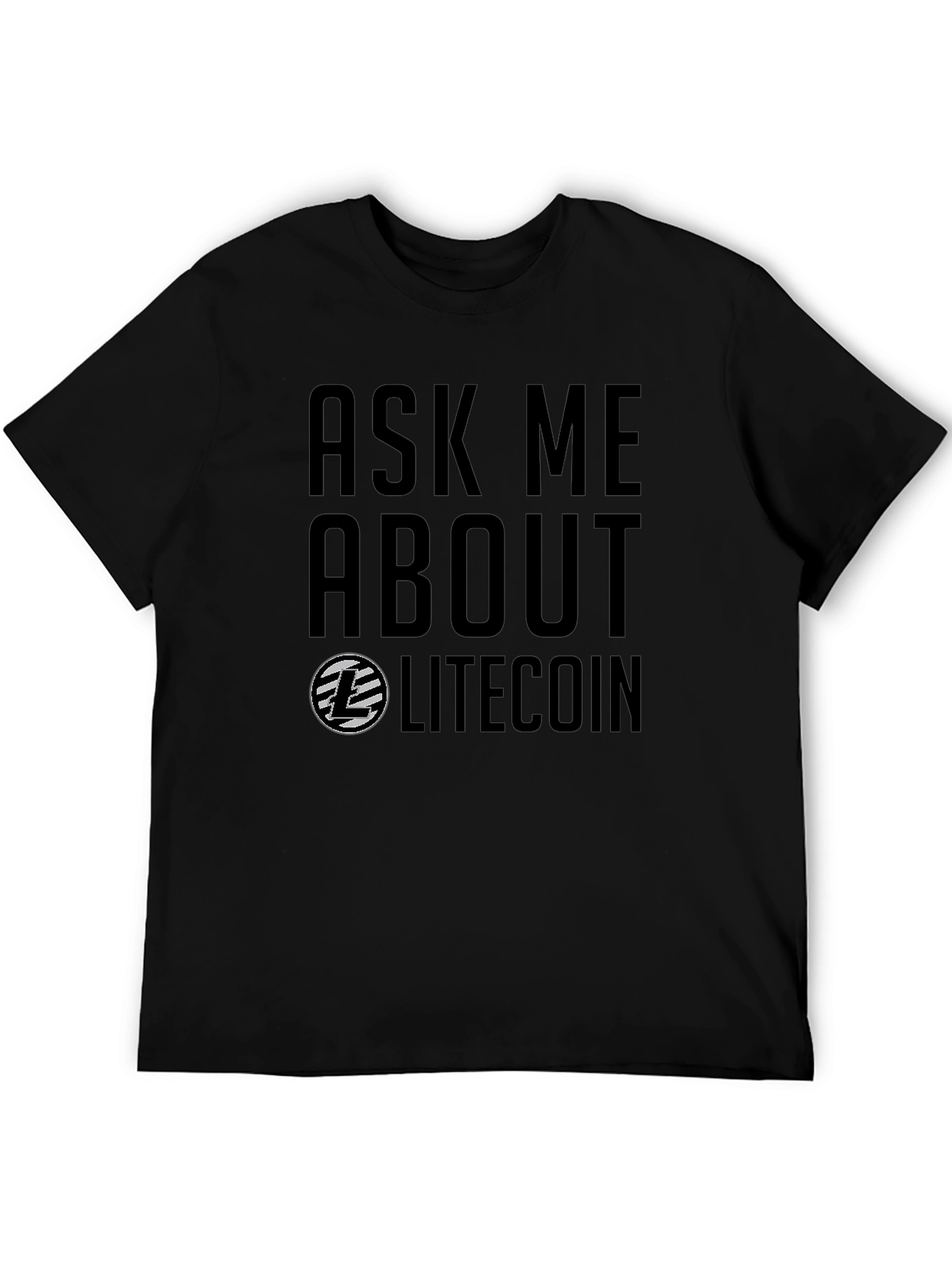 Ask Me About Litecoin Graphic Tee