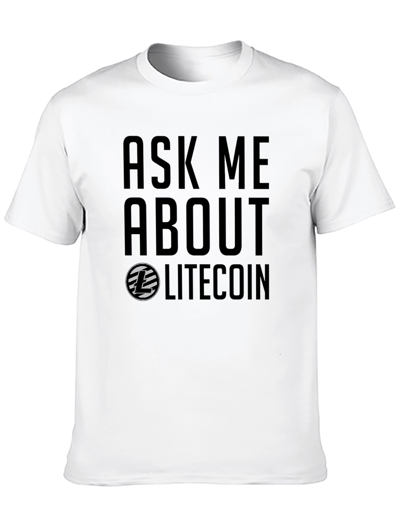 Ask Me About Litecoin Graphic Tee