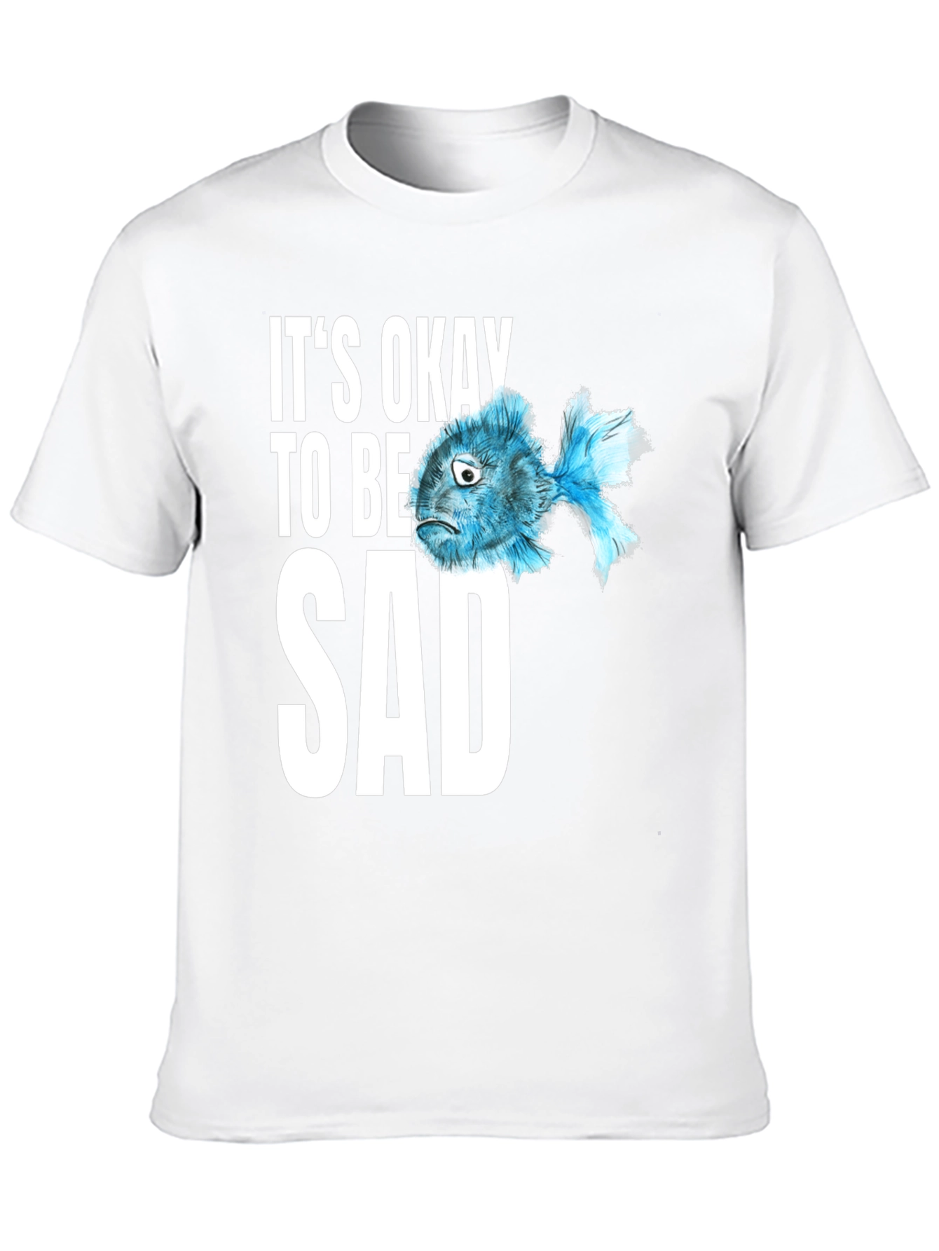 Its Okay to Be Sad T-Shirt