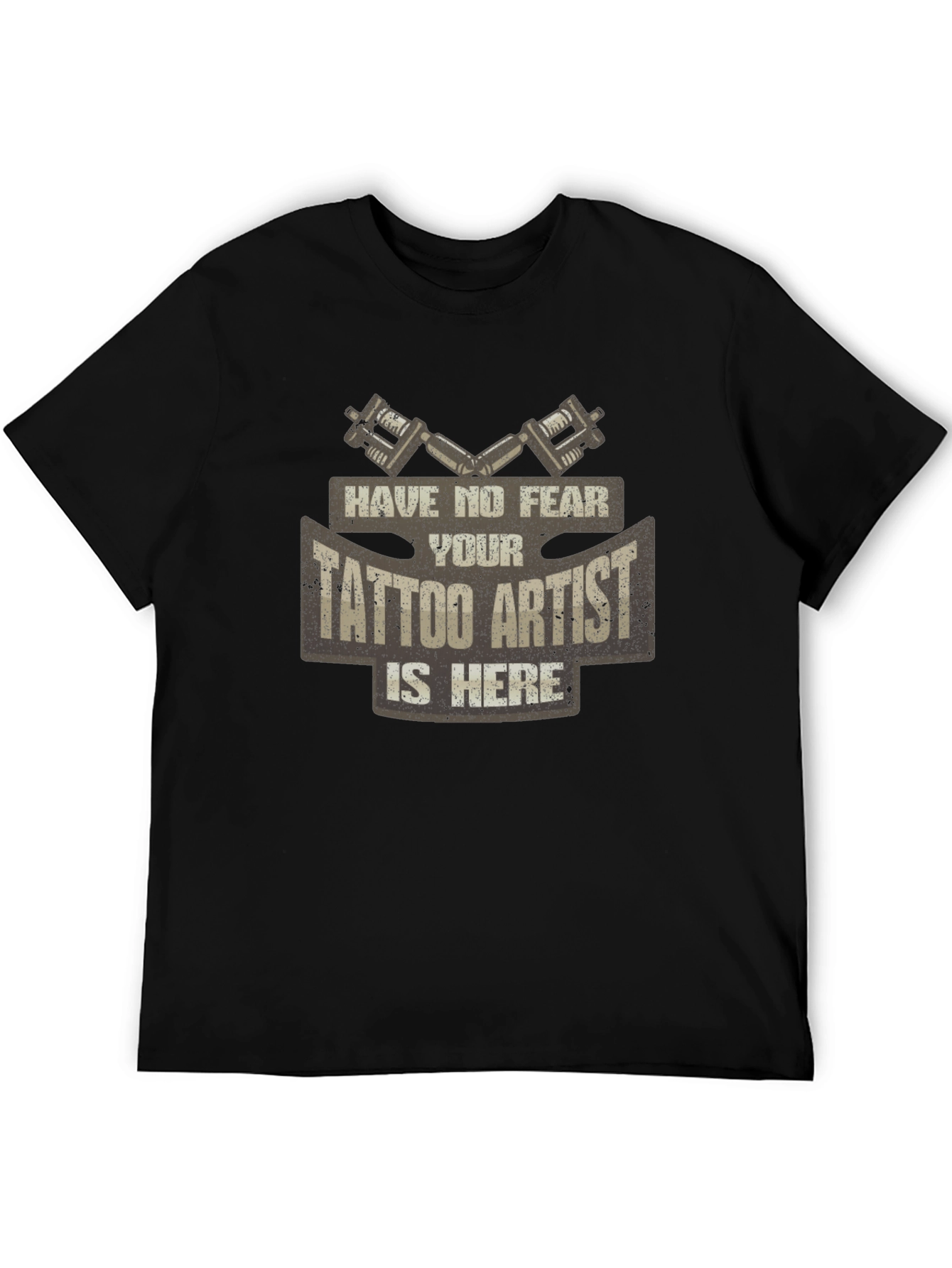Tattoo Artist Graphic Tee - Have No Fear