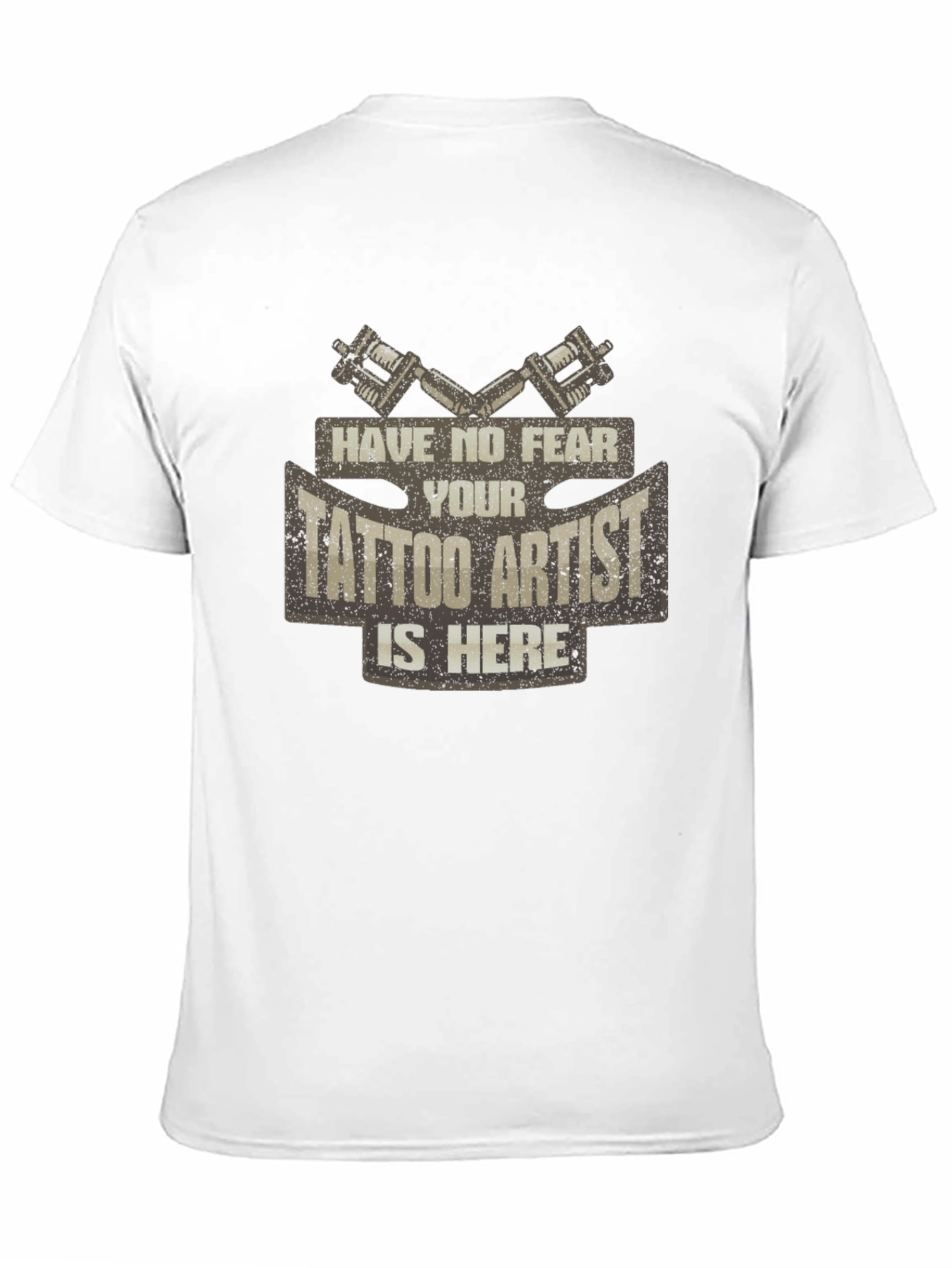 Tattoo Artist Graphic Tee - Have No Fear