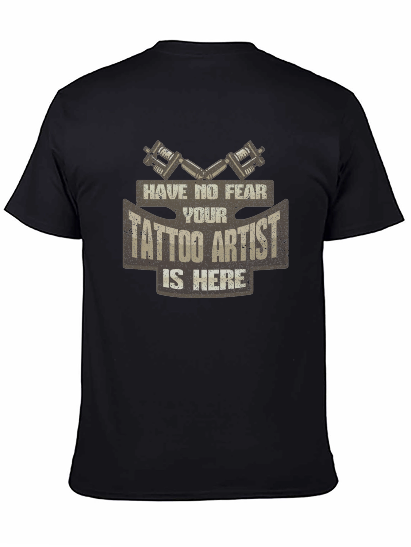 Tattoo Artist Graphic Tee - Have No Fear