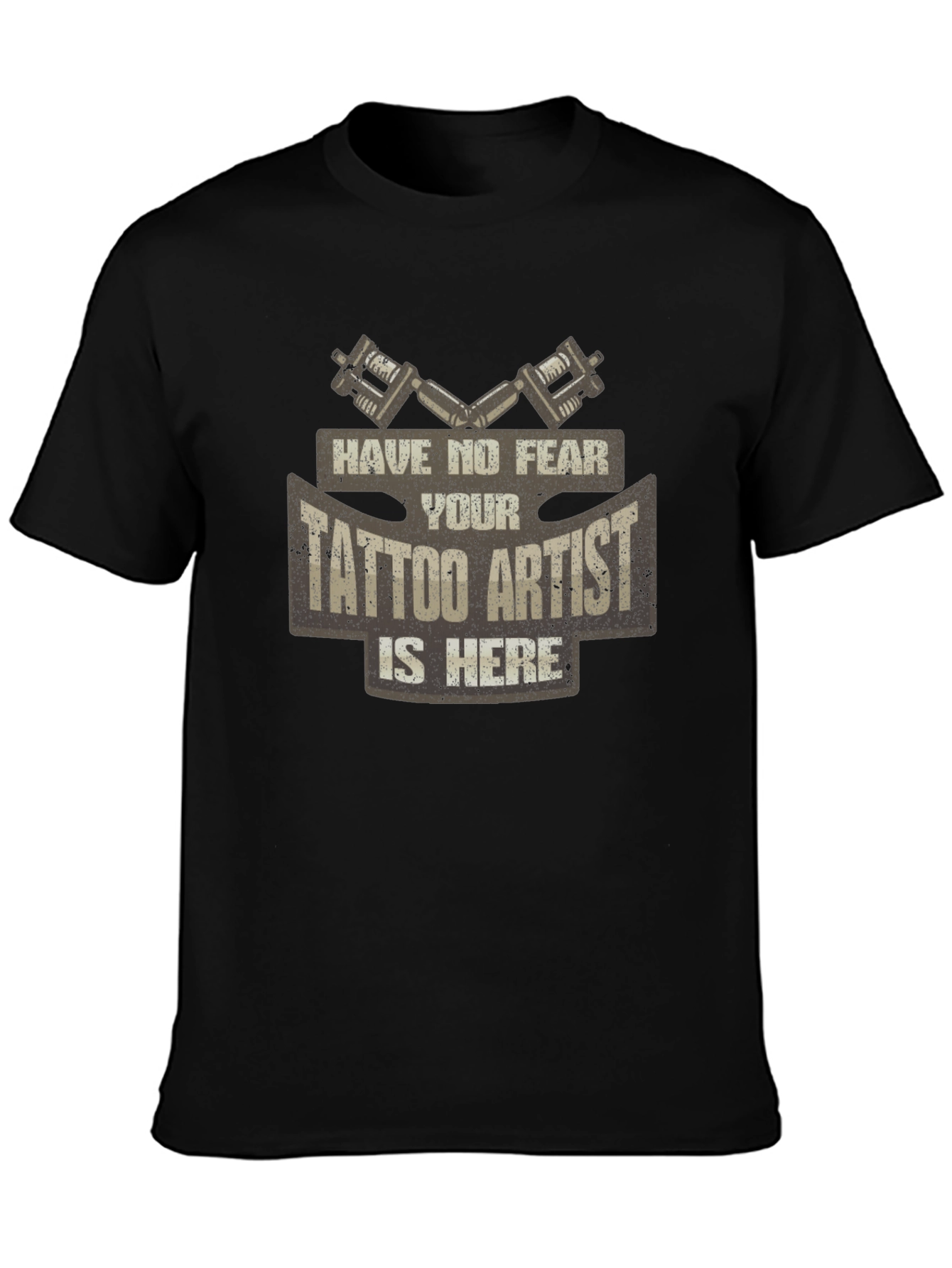 Tattoo Artist Graphic Tee - Have No Fear