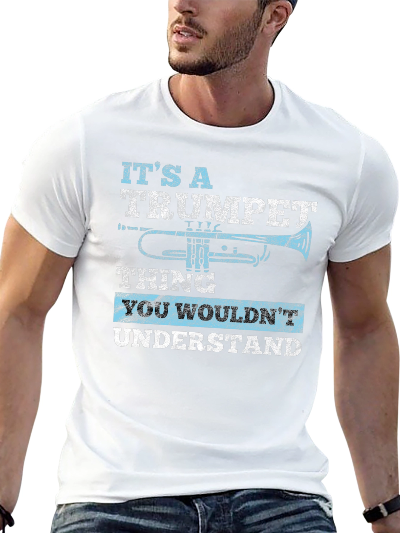 Trumpet Thing T-Shirt - You Wouldnt Understand Musician Tee