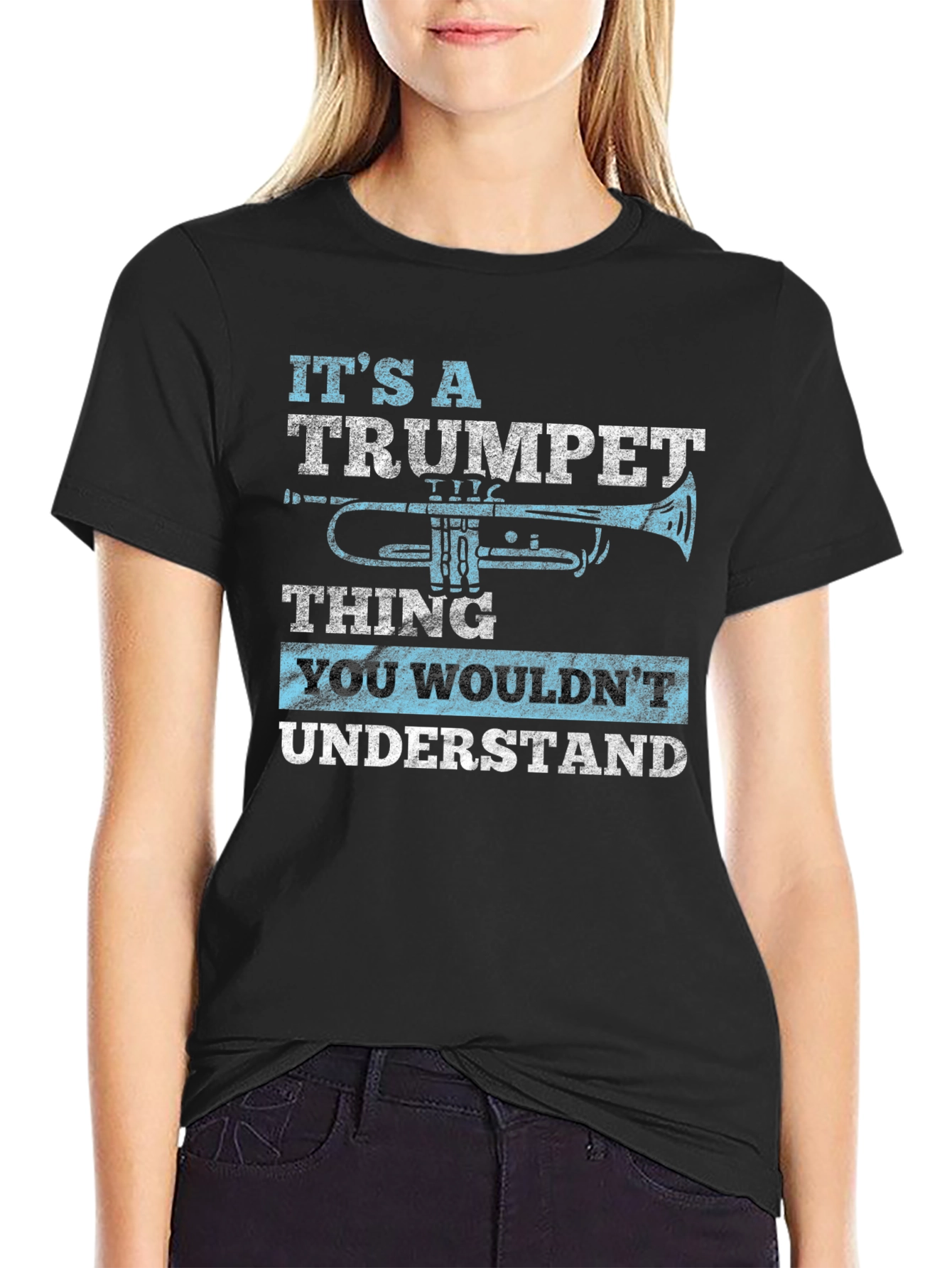 Trumpet Thing T-Shirt - You Wouldnt Understand Musician Tee