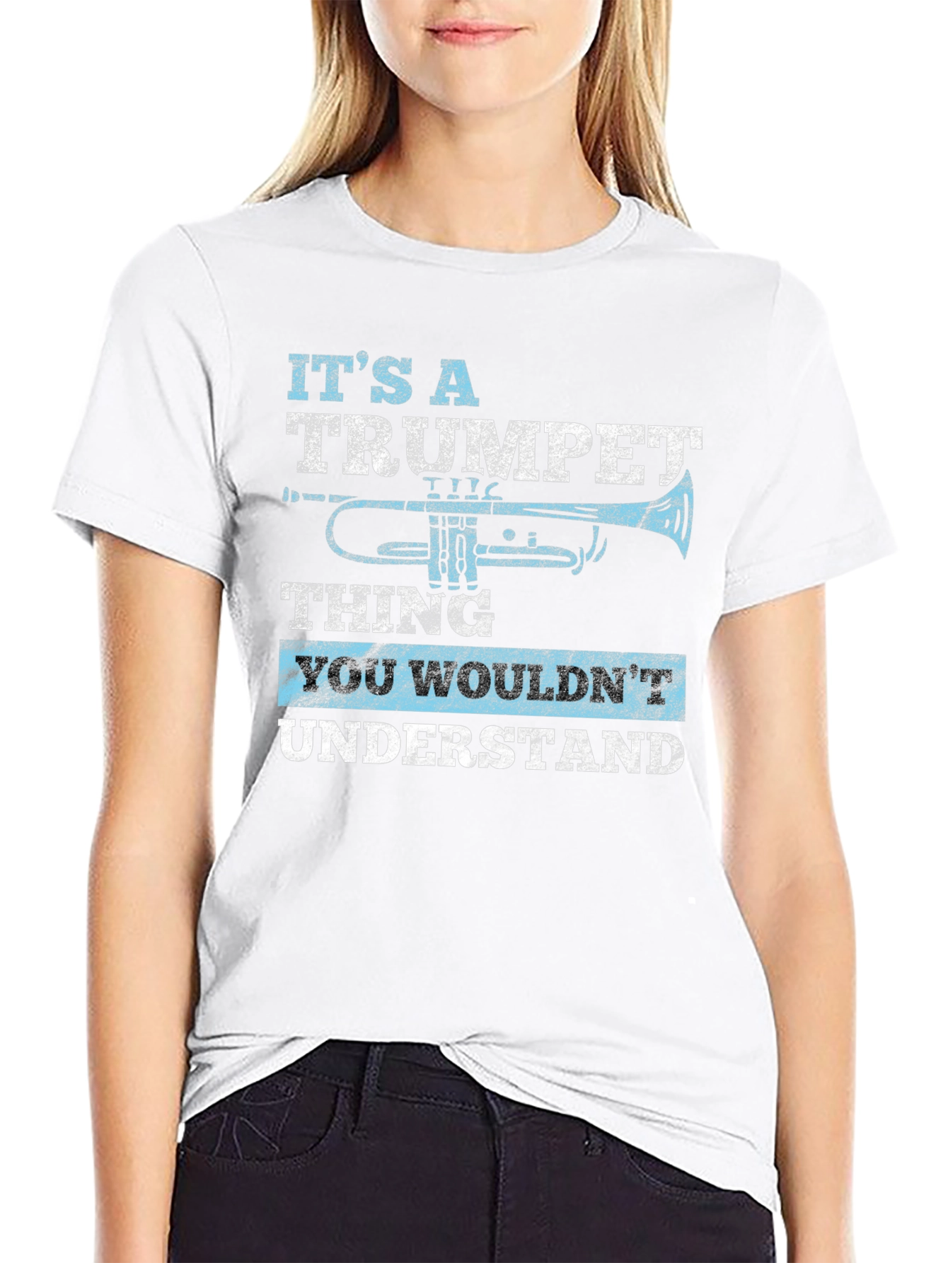 Trumpet Thing T-Shirt - You Wouldnt Understand Musician Tee