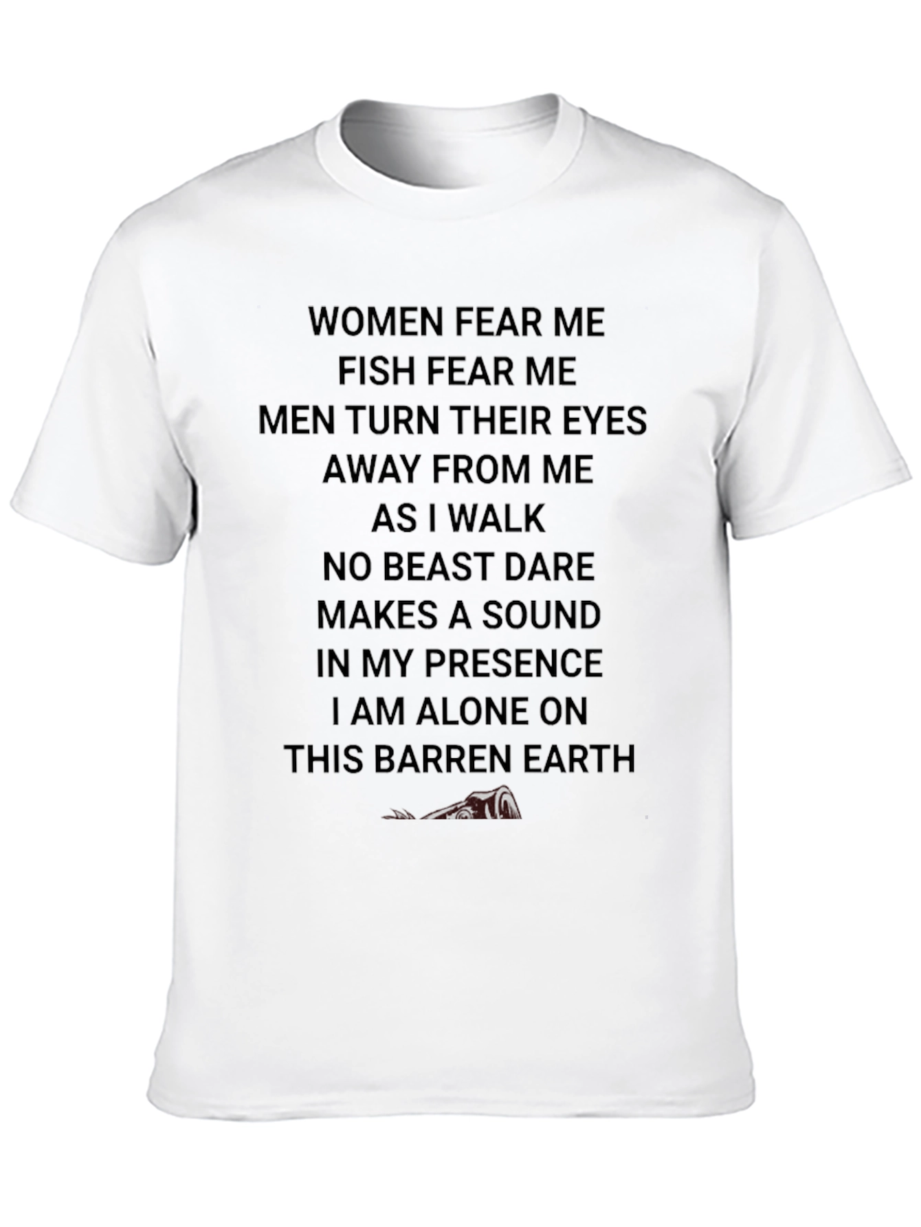Humorous Fear Me Graphic T-Shirt