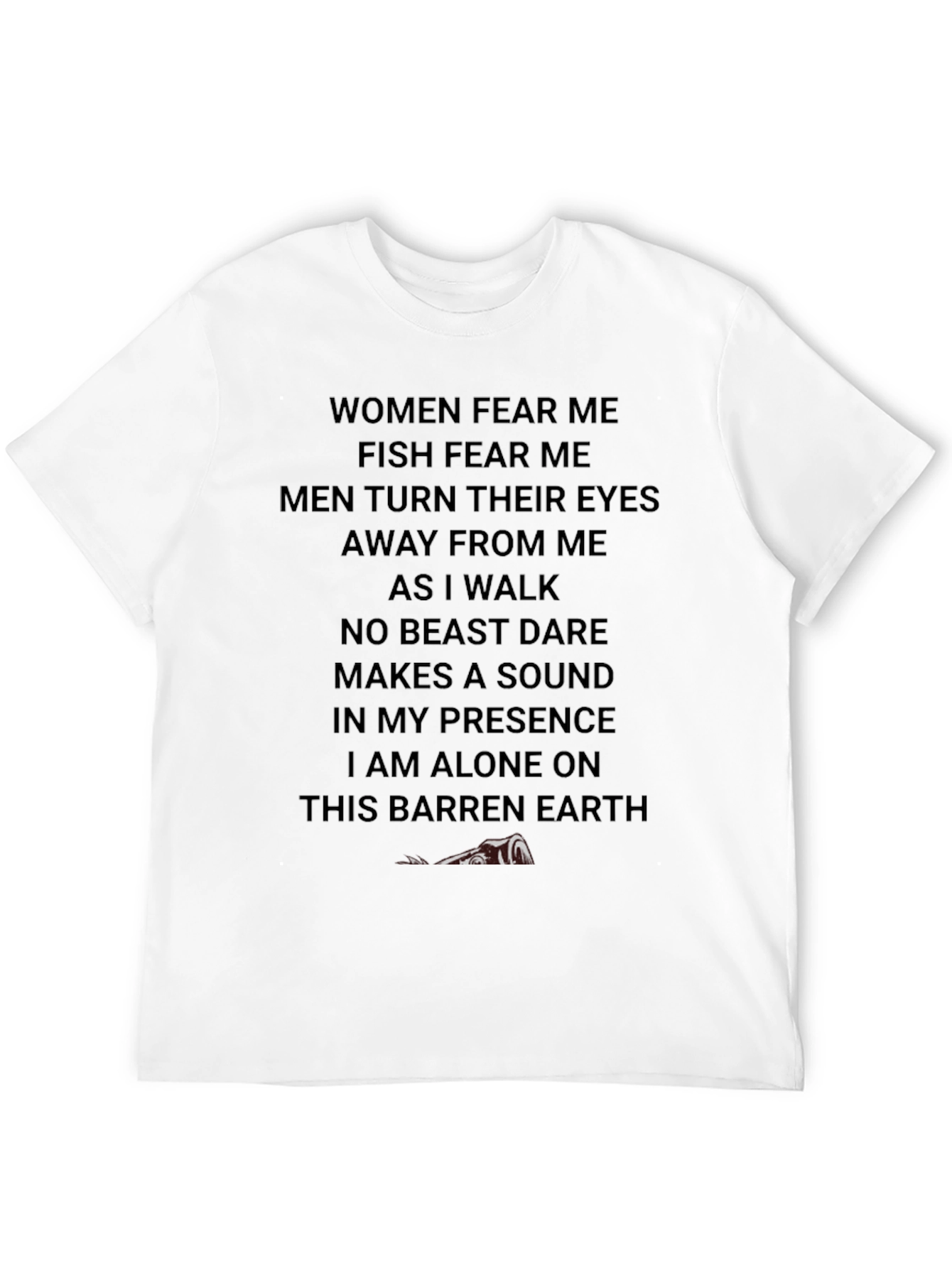 Humorous Fear Me Graphic T-Shirt
