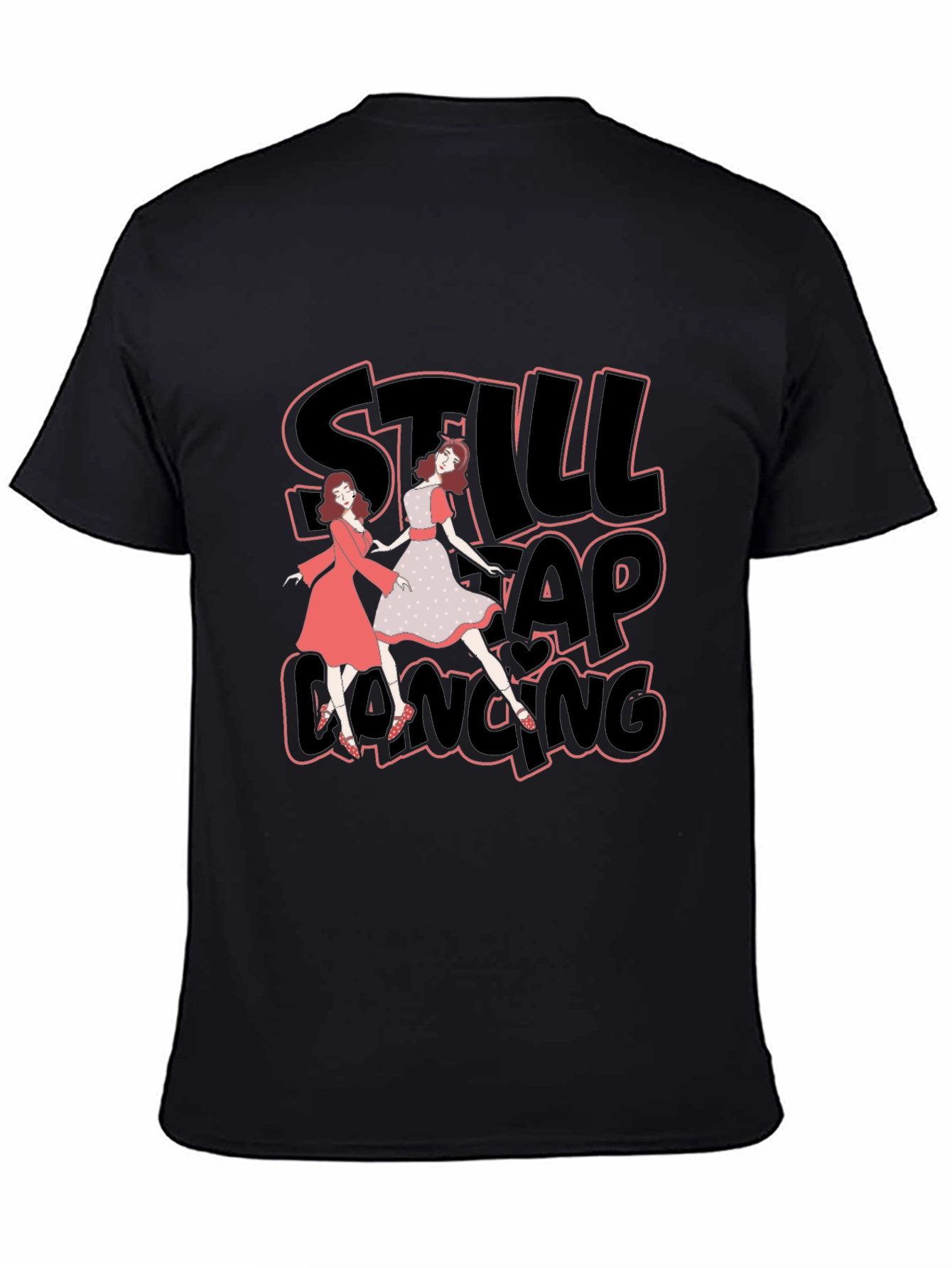 Still Tap Dancing Black T-Shirt