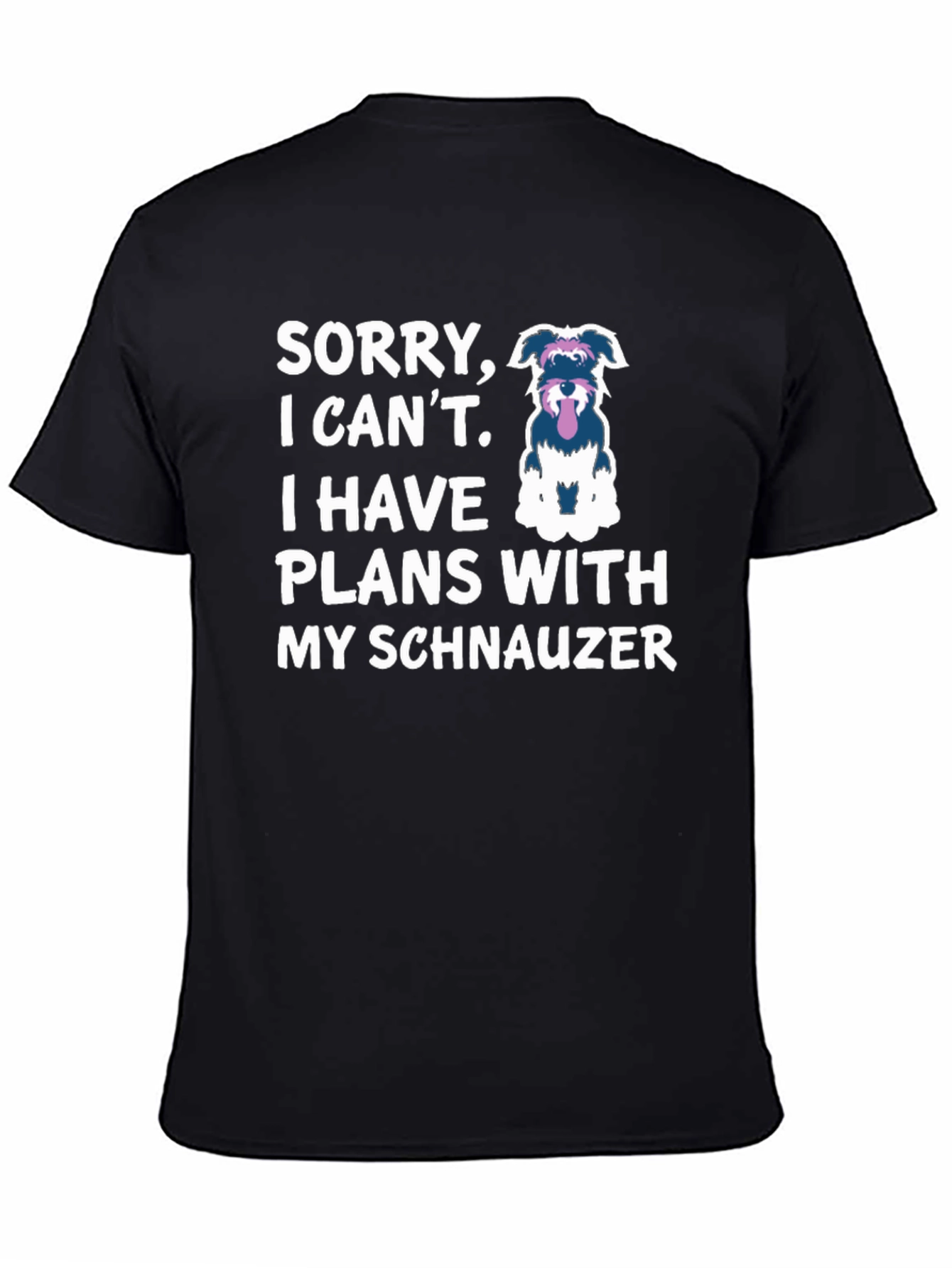 Schnauzer Plans T-Shirt Dog Lover Tee