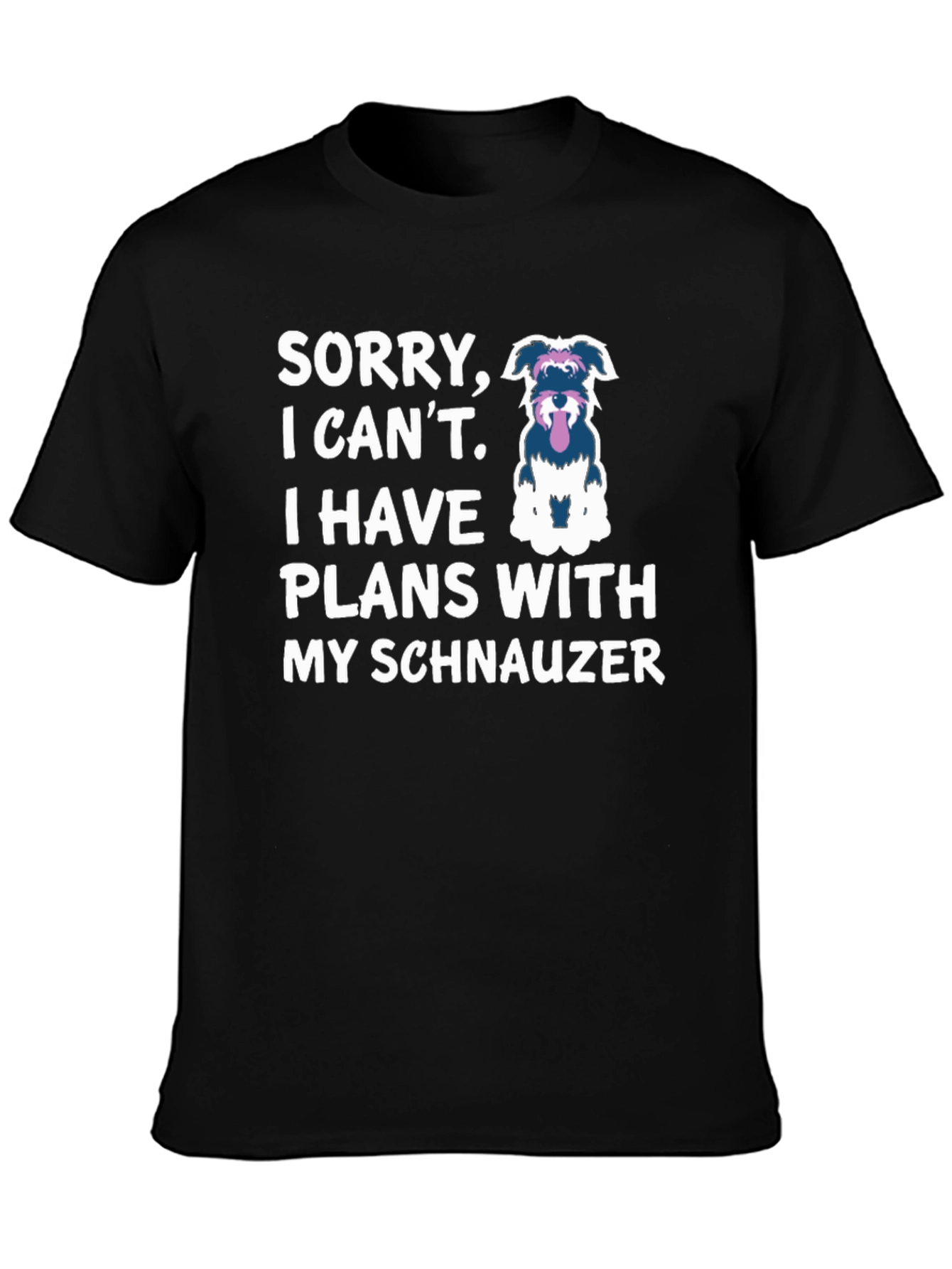 Schnauzer Plans T-Shirt Dog Lover Tee