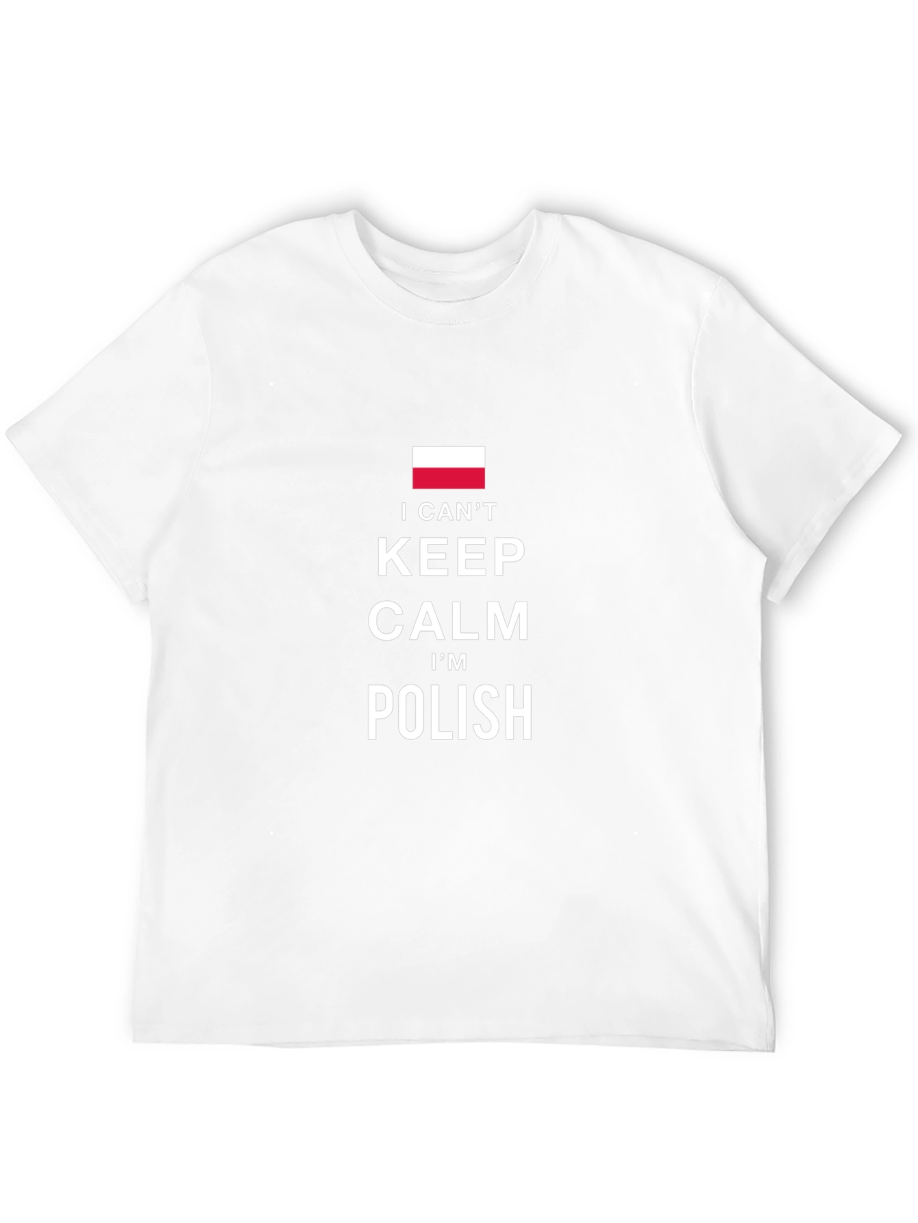 Keep Calm Im Polish T-Shirt