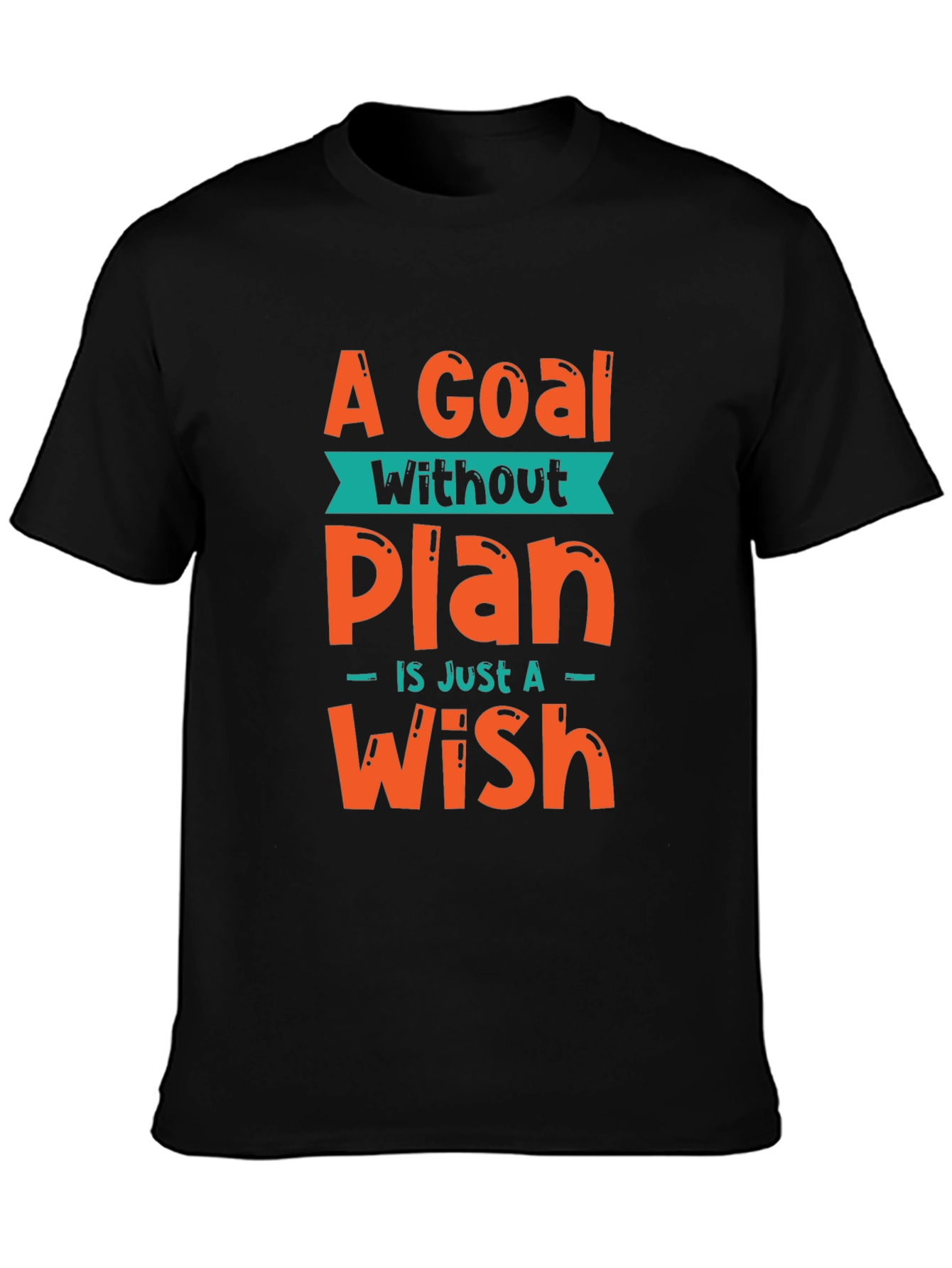 Goal Without a Plan Graphic Tee - Motivational T-Shirt